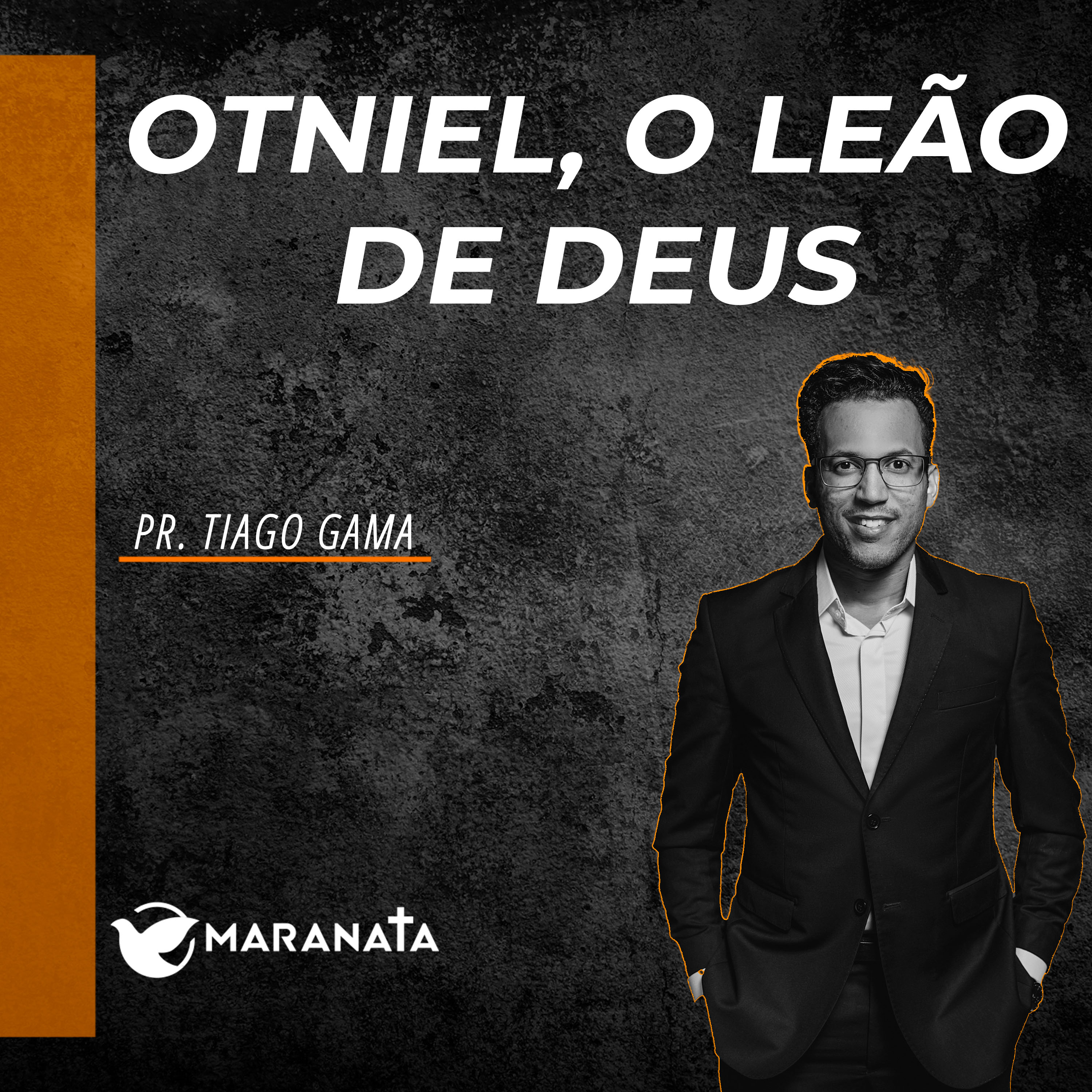Otniel, o leão de Deus - Pr. Tiago Gama episode artwork