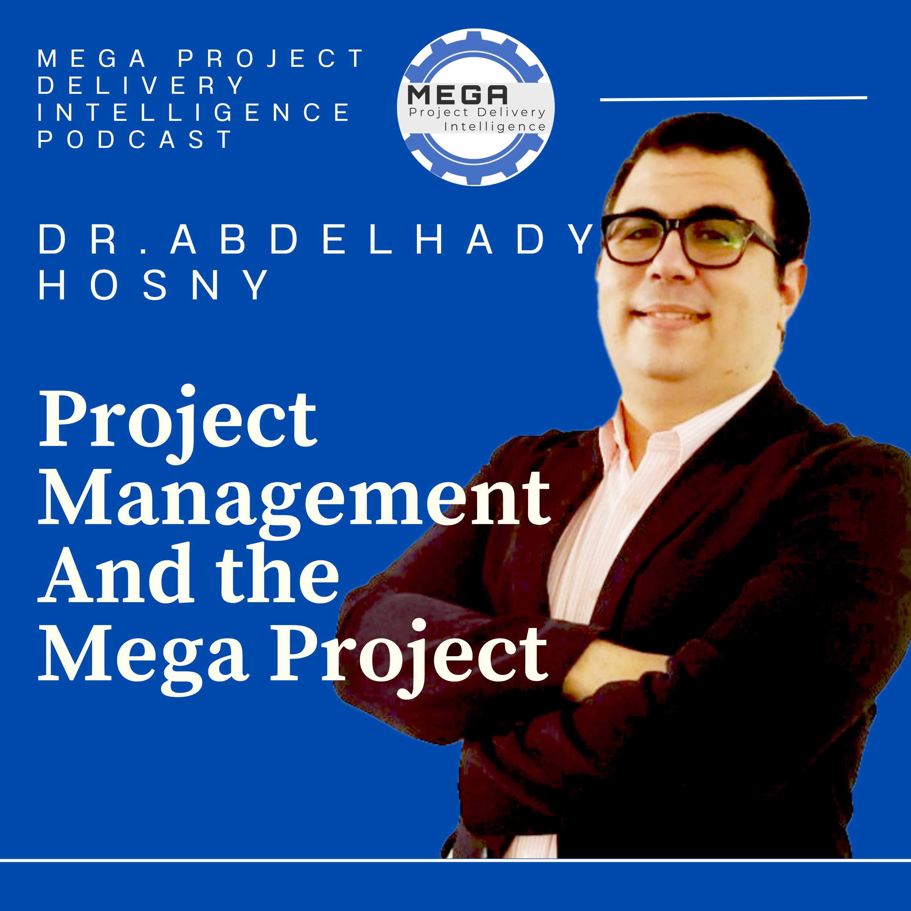 Mega Project Delivery Intelligence [MEGA PDI]