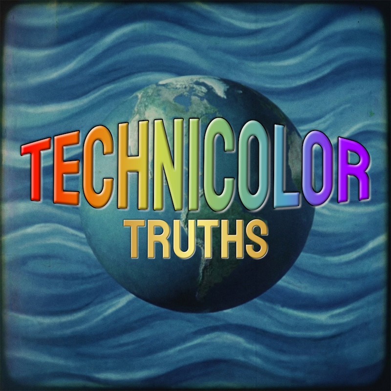 Artwork for podcast Technicolor Truths