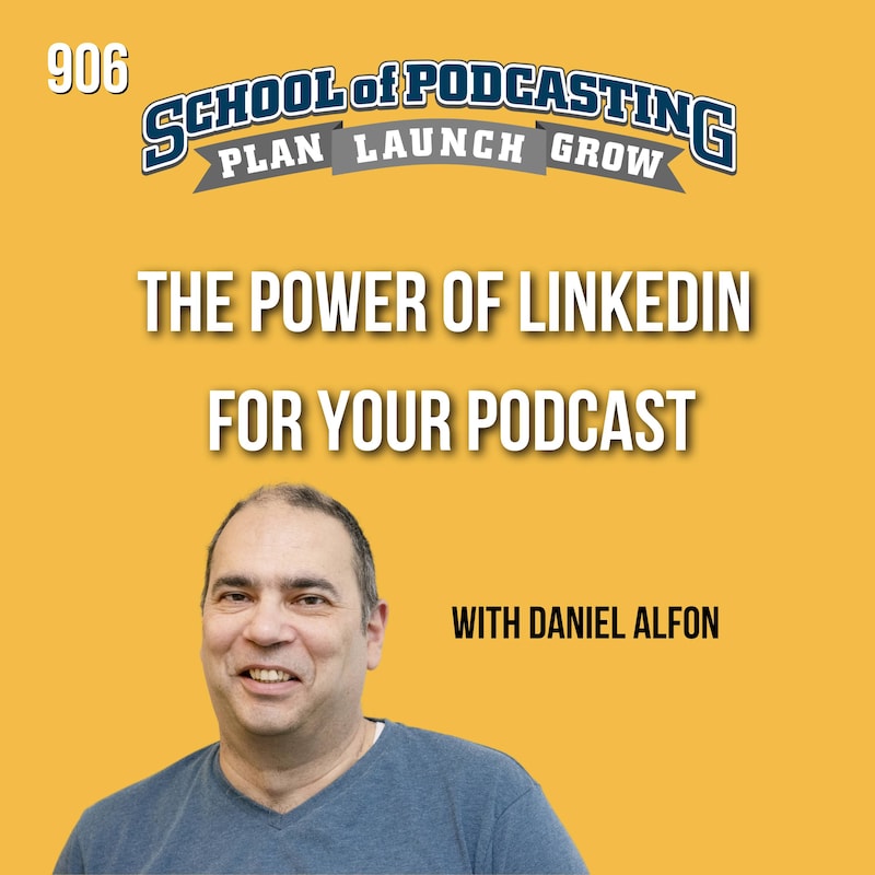 Artwork for podcast School of Podcasting: Expert Tips for Launching and Growing Your Podcast