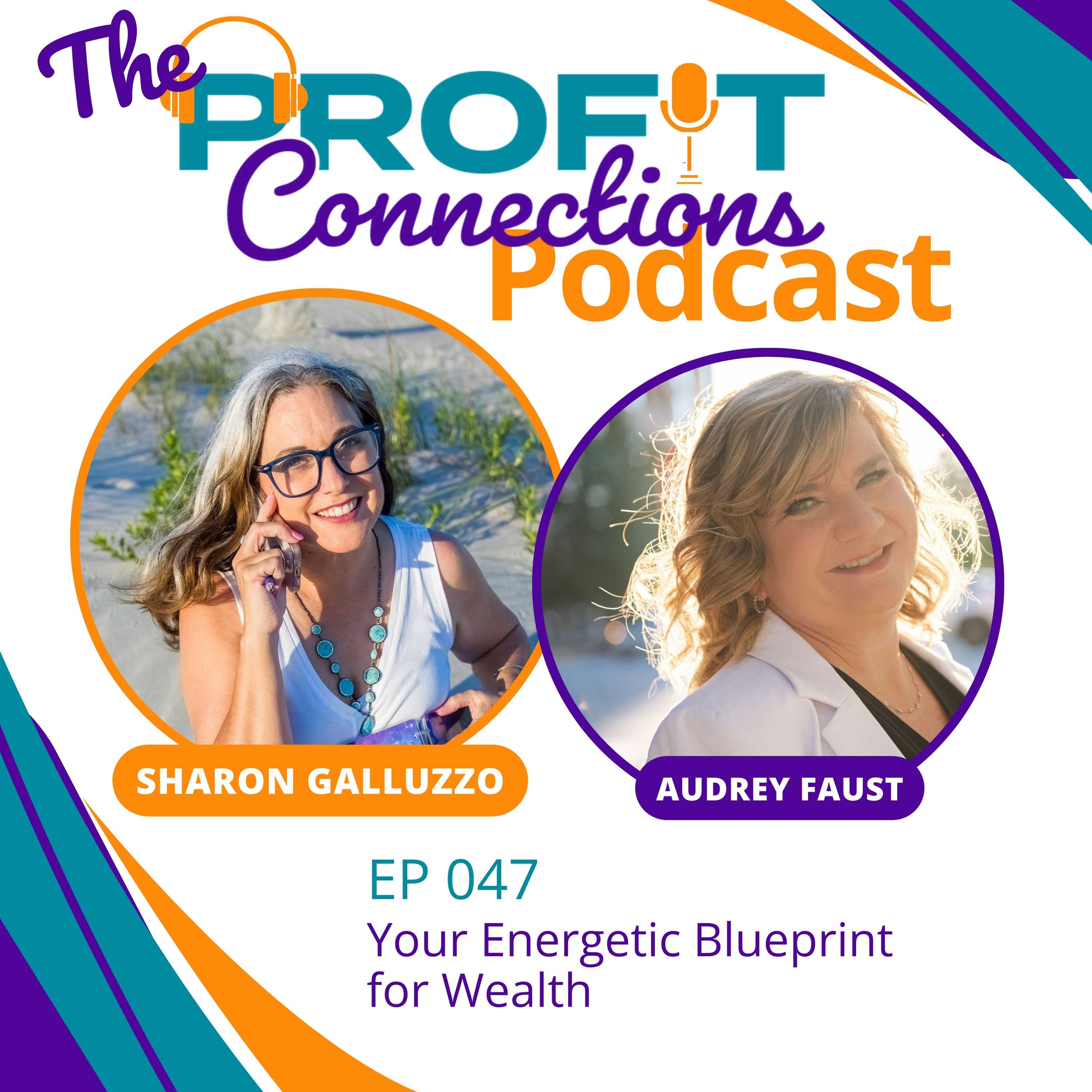 Your Energetic Blueprint for Wealth | 047