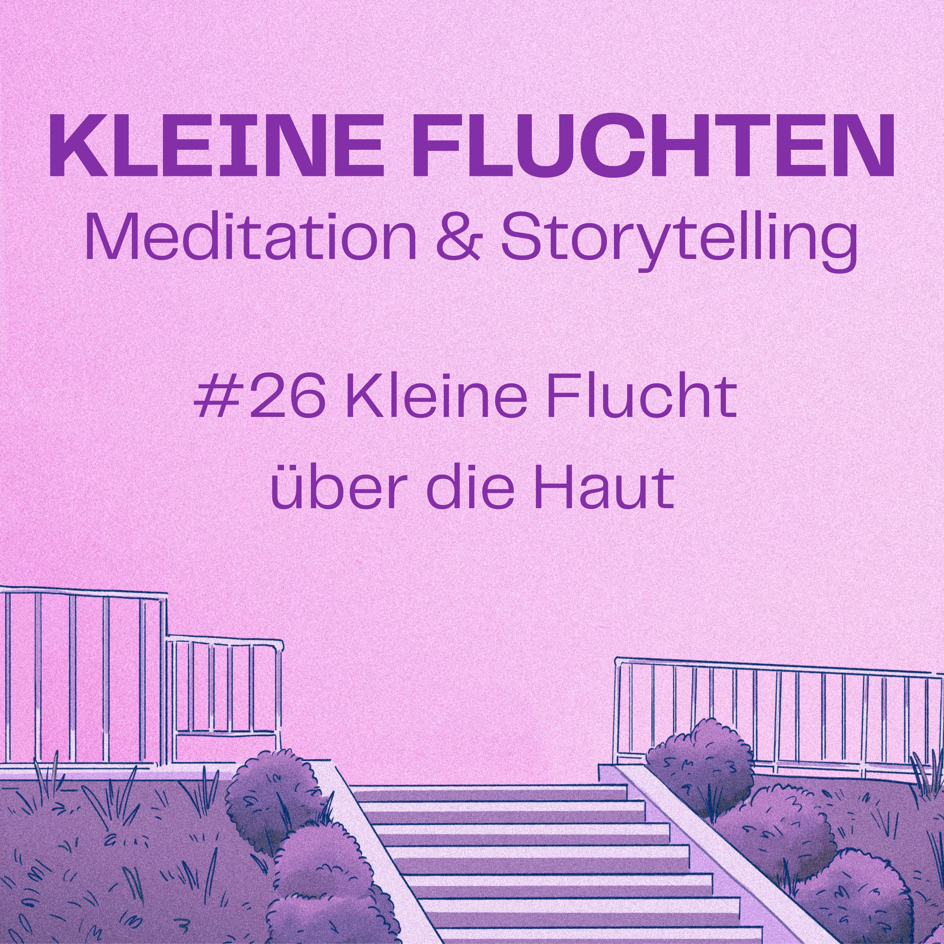 Kleine Fluchten | Meditation & Storytelling