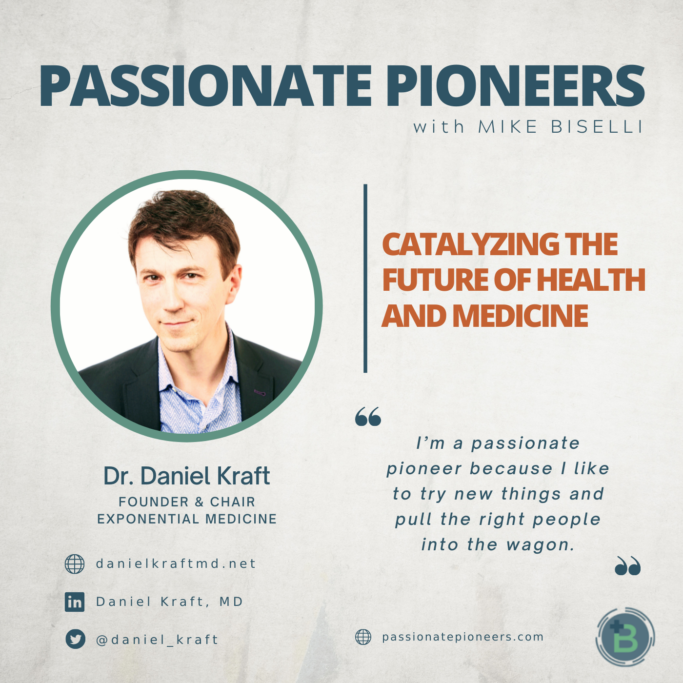 Catalyzing the Future of Health and Medicine with Dr. Daniel Kraft