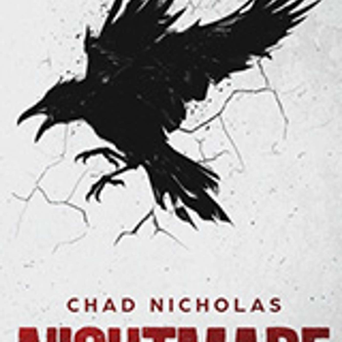 Nightmare Spoiler Filled Review & Discussion With Author Chad Nicholas and Booktuber Nakia's Hideaway episode artwork