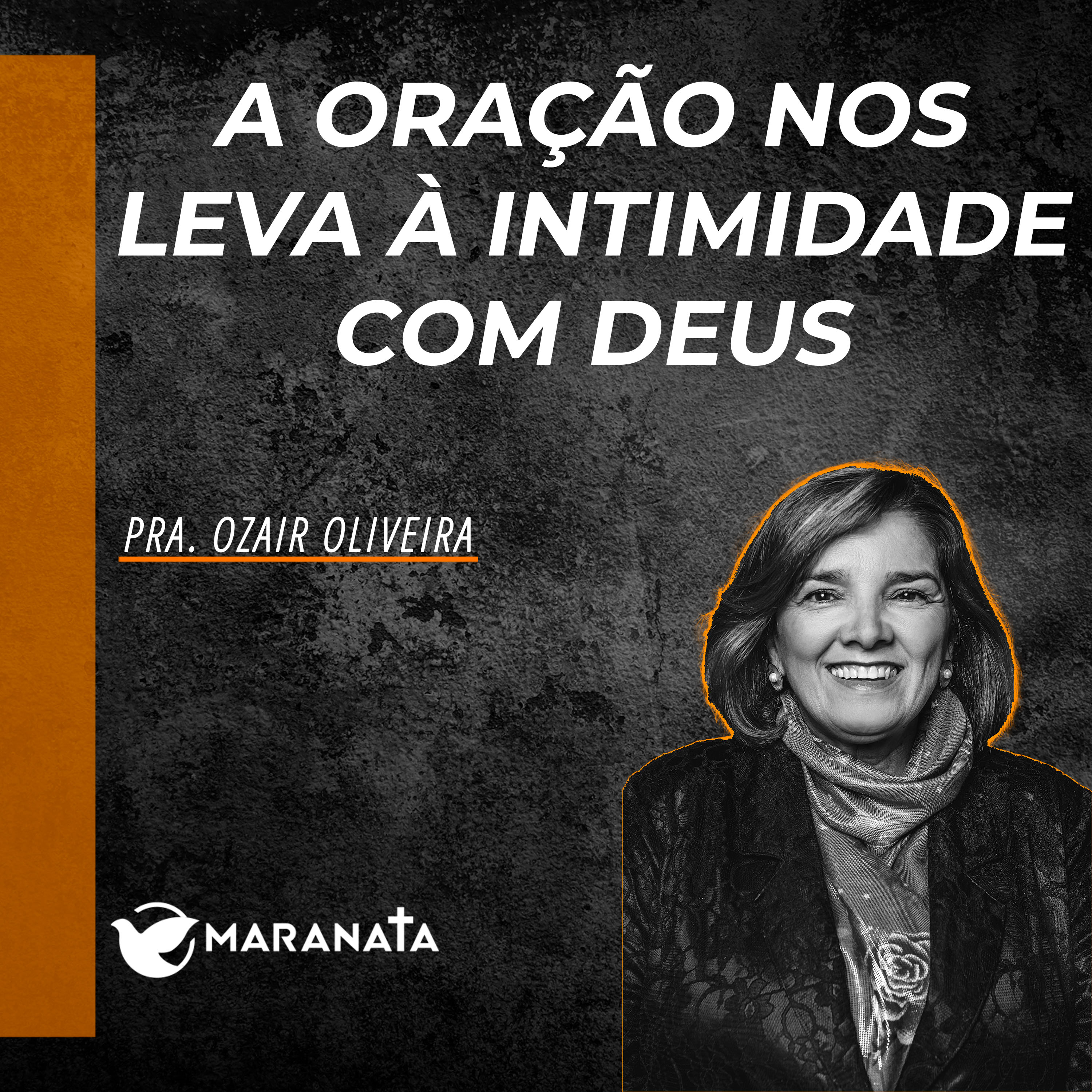 A oração nos leva à intimidade com Deus - Pra. Ozair Oliveira episode artwork