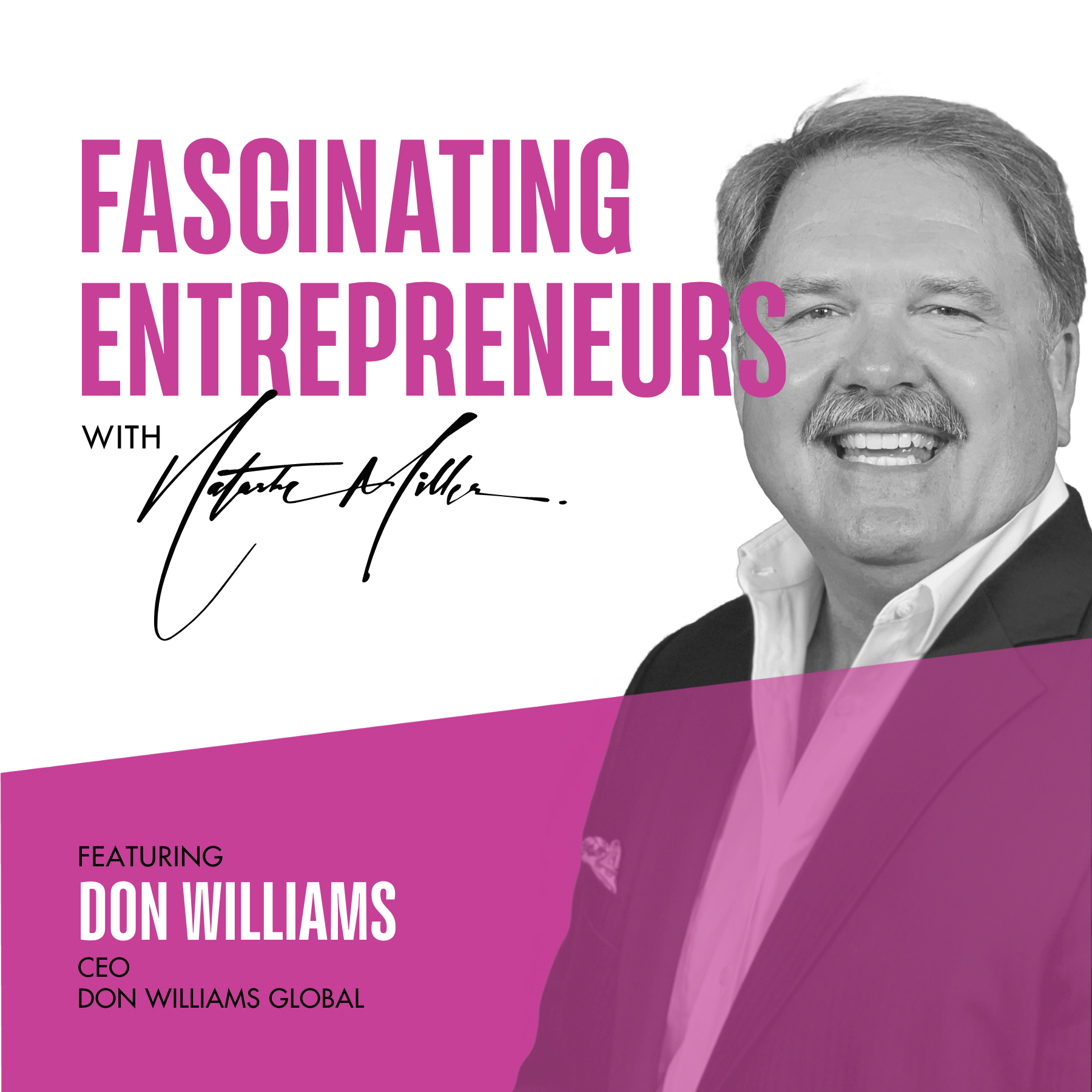How Don Williams Romances his Customers and Wins Every Time Ep. 31