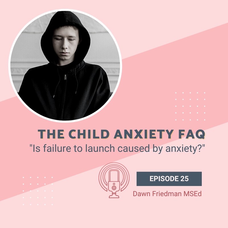 Artwork for podcast The Child Anxiety FAQ