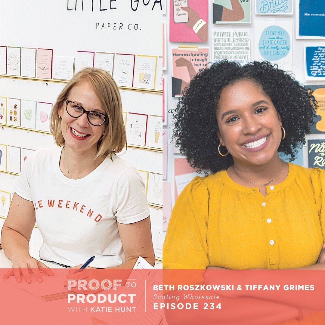 234 | Scaling Wholesale with Beth Roszkowski & Tiffany Grimes