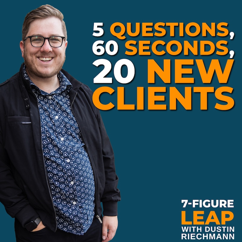 Artwork for podcast 7-Figure Leap with Dustin Riechmann