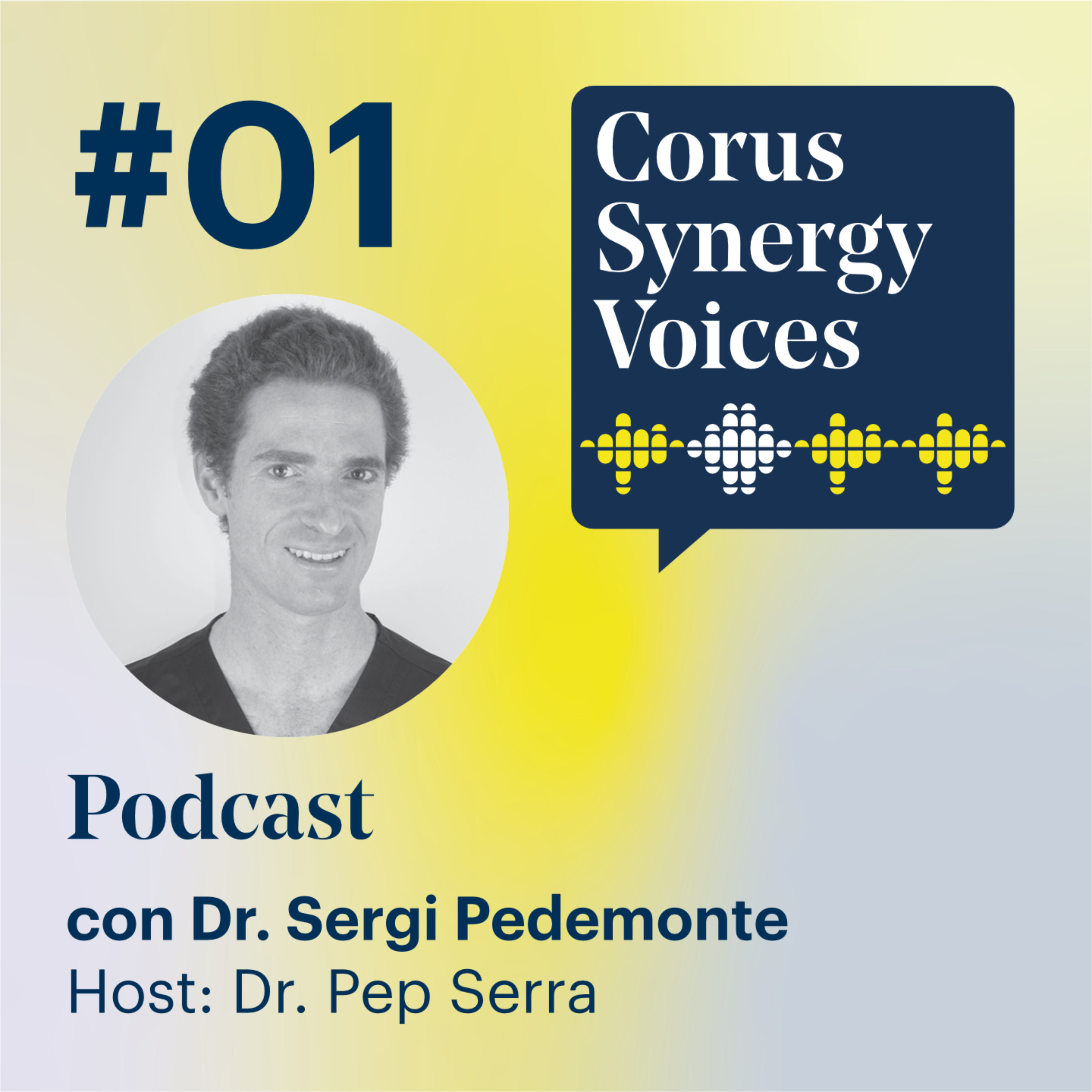 Episodio 1 | Dr. Sergi Pedemonte - Corus Synergy Voices episode artwork