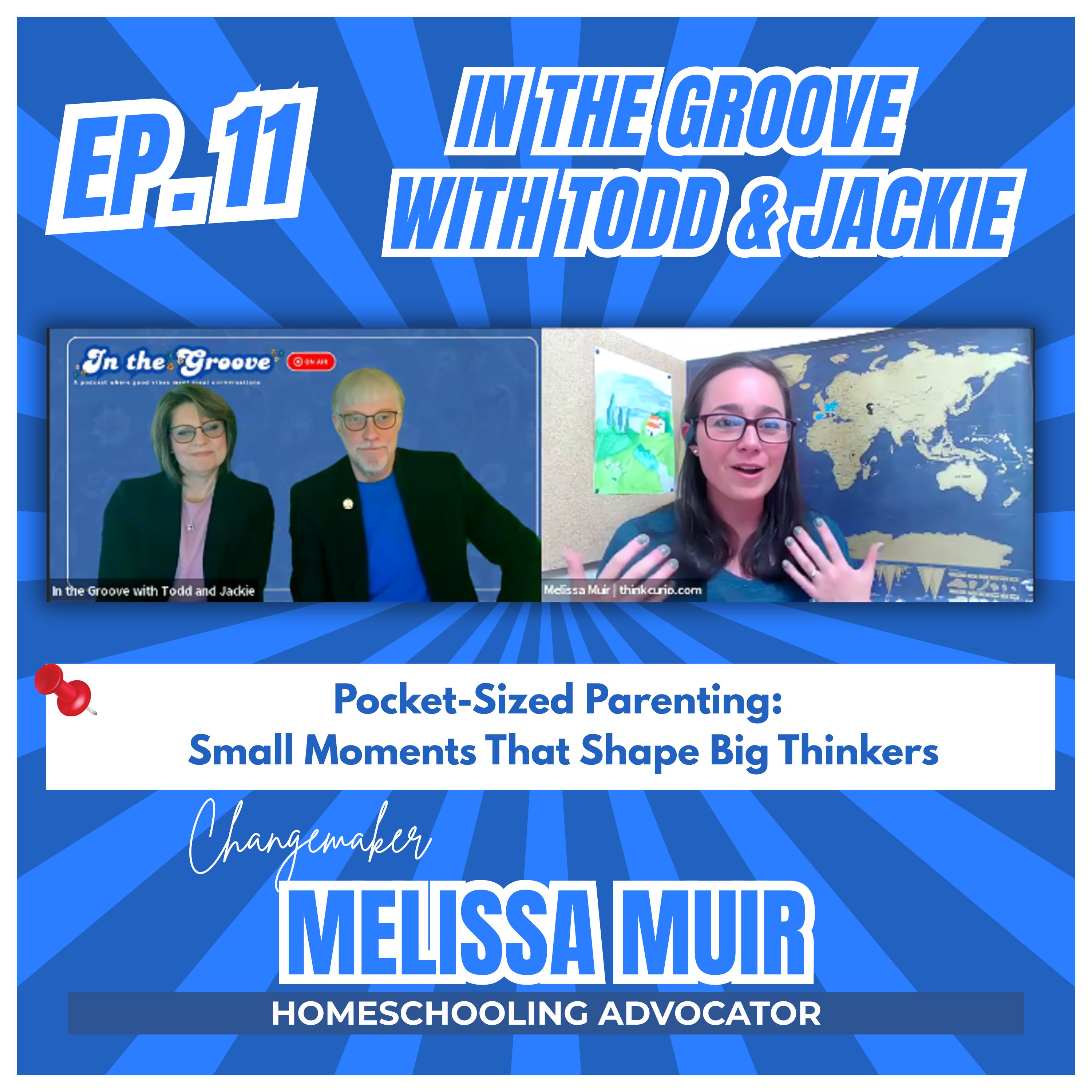 Ep. 11 Pocket-Sized Parenting: Small Moments That Shape Big Thinkers ft. Melissa Muir
