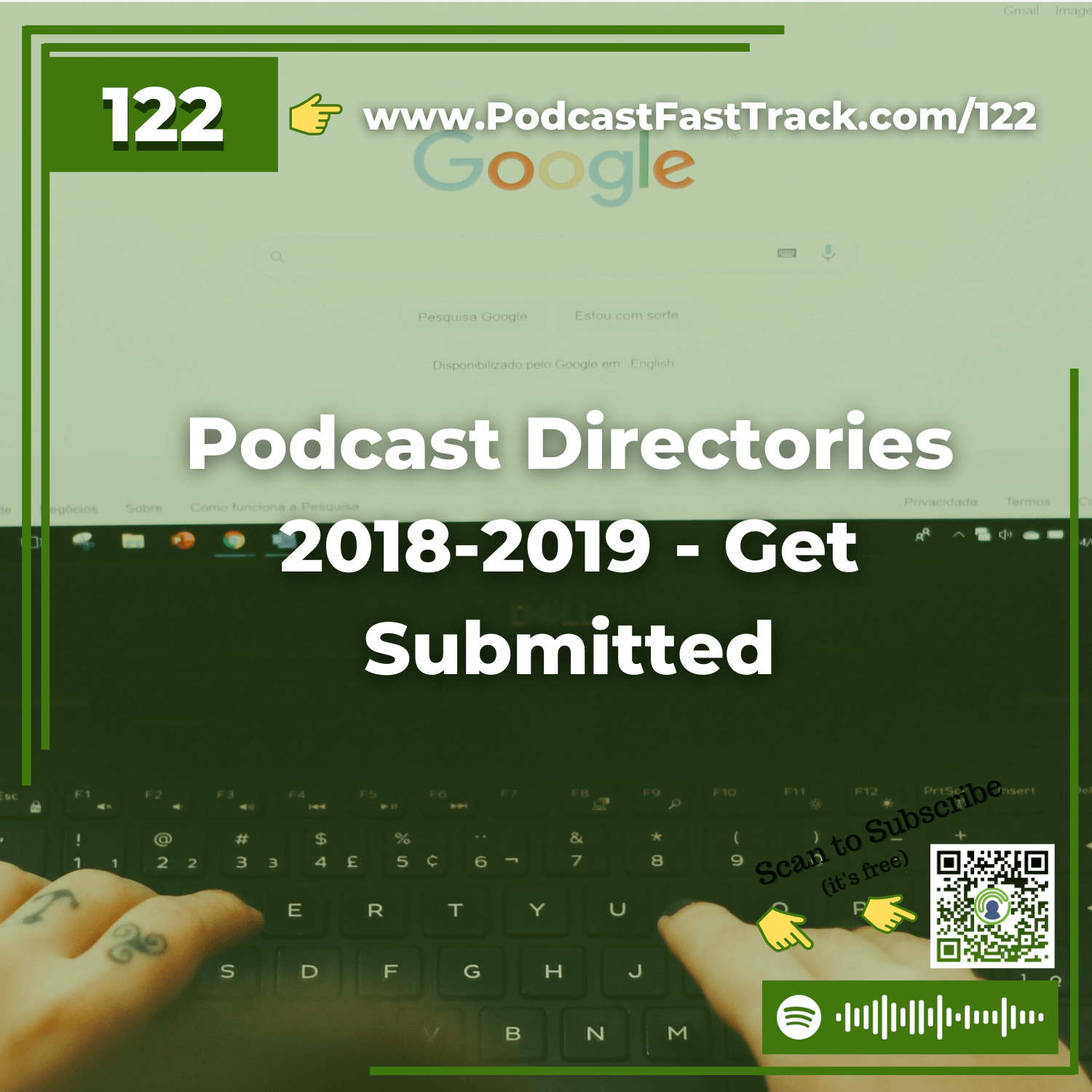 122: Podcast Directories 2018-2019 - Get Submitted