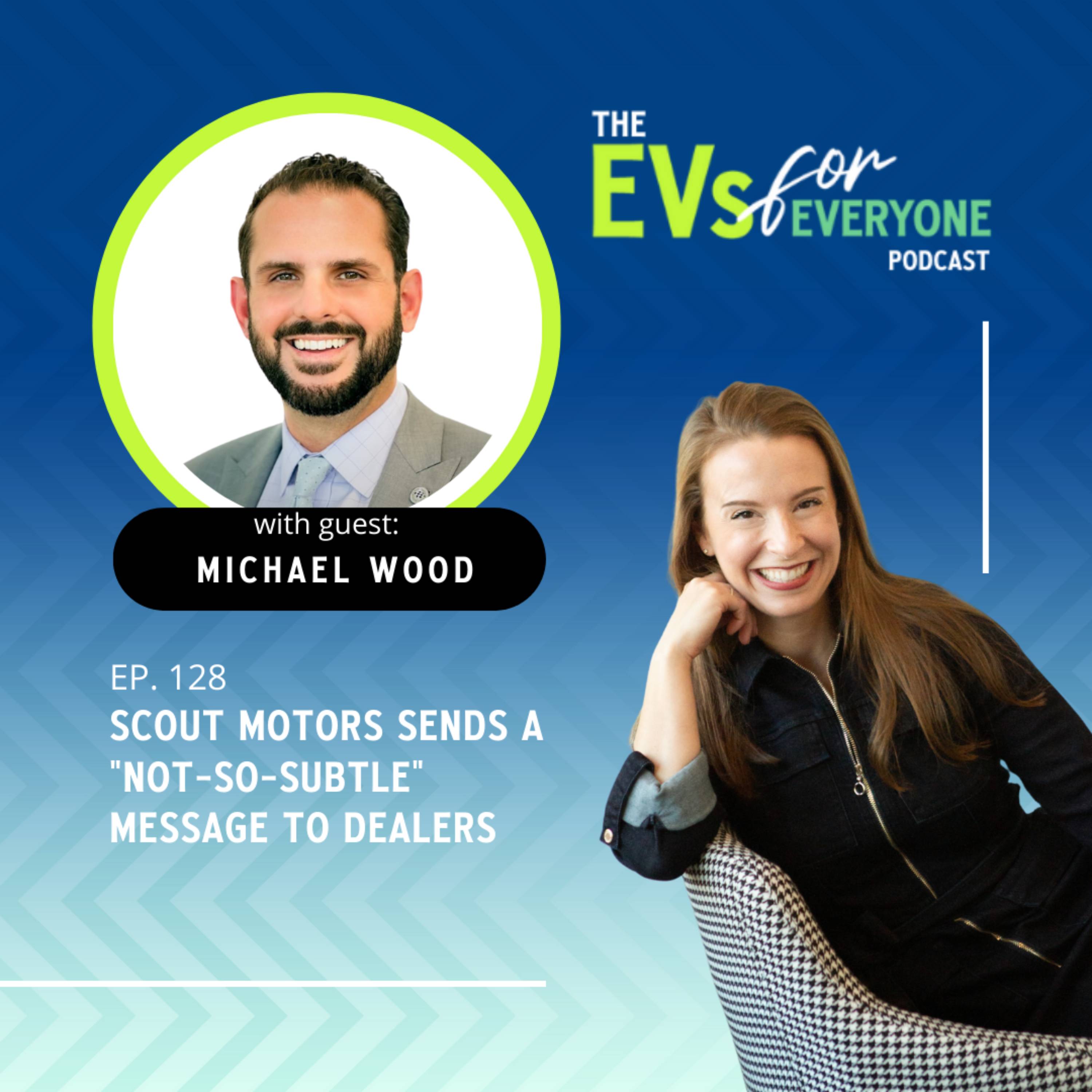 Episode 128: Scout Motors Sends a "Not-So-Subtle" Message to Dealers episode artwork