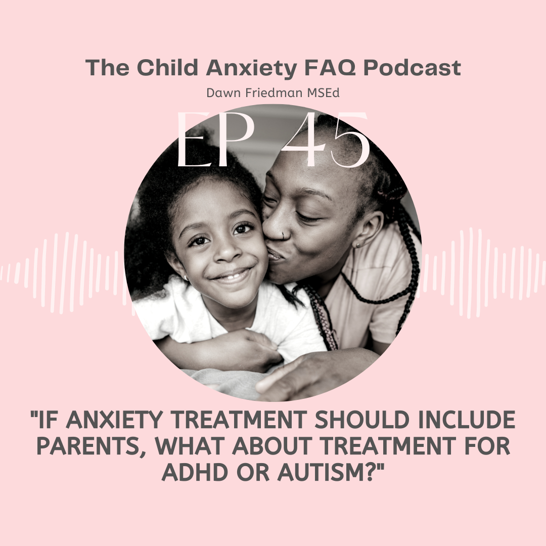 The Child Anxiety FAQ