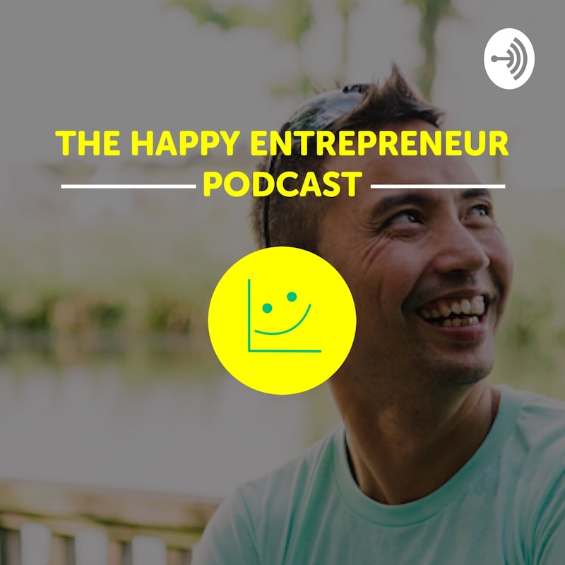Artwork for podcast The Happy Entrepreneur
