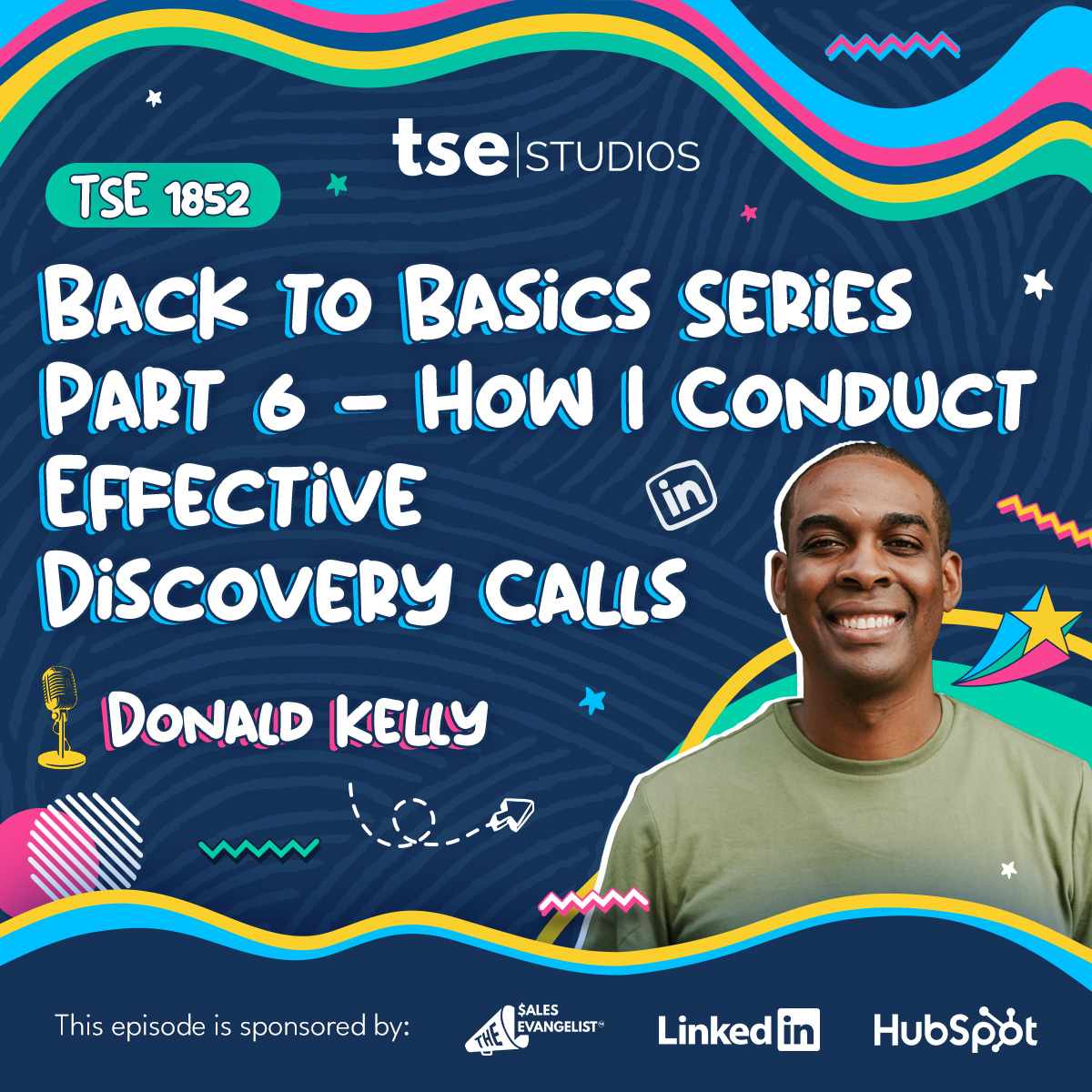 Back to Basics Series Part 6 - How I Conduct Effective Discovery Calls | Donald Kelly - 1852 episode artwork