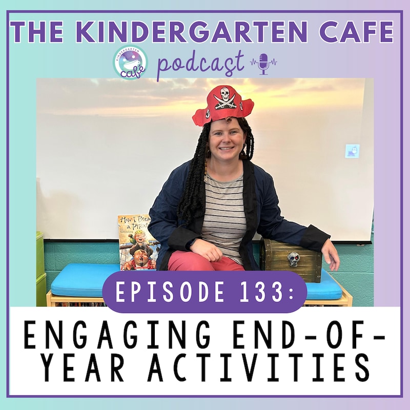 Artwork for podcast Kindergarten Cafe Podcast: Simple Tips for Teaching Kindergarten