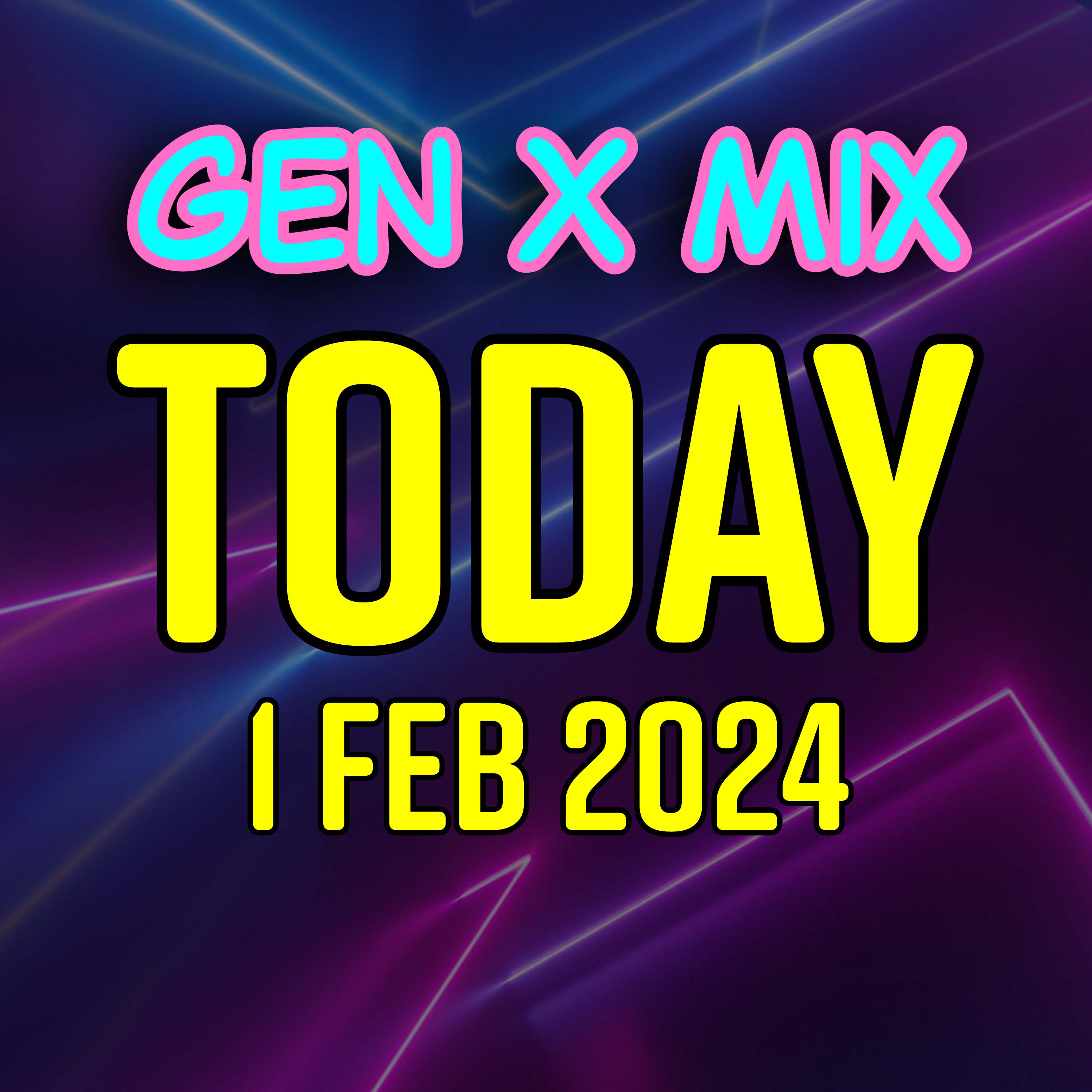 Gen X Mix TODAY
