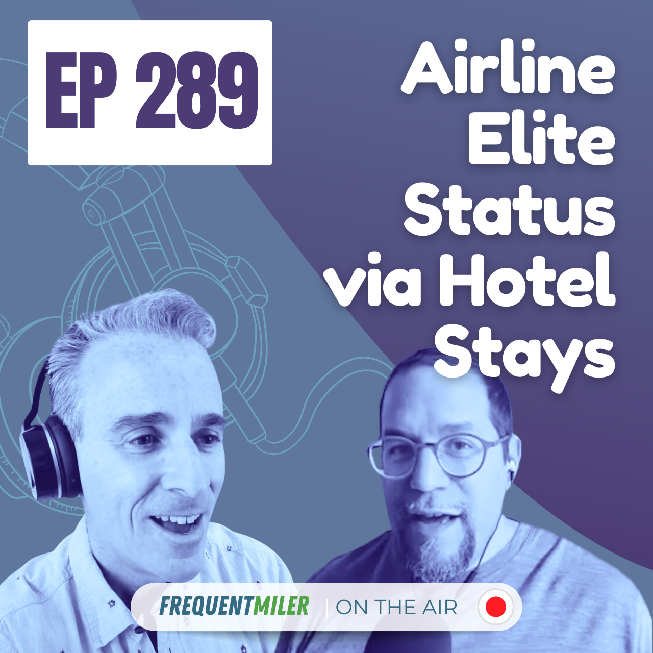http://Airline%20Elite%20Status%20via%20Hotel%20Stays%20|%20Frequent%20Miler%20on%20the%20Air%20Ep289%20|%201-10-25