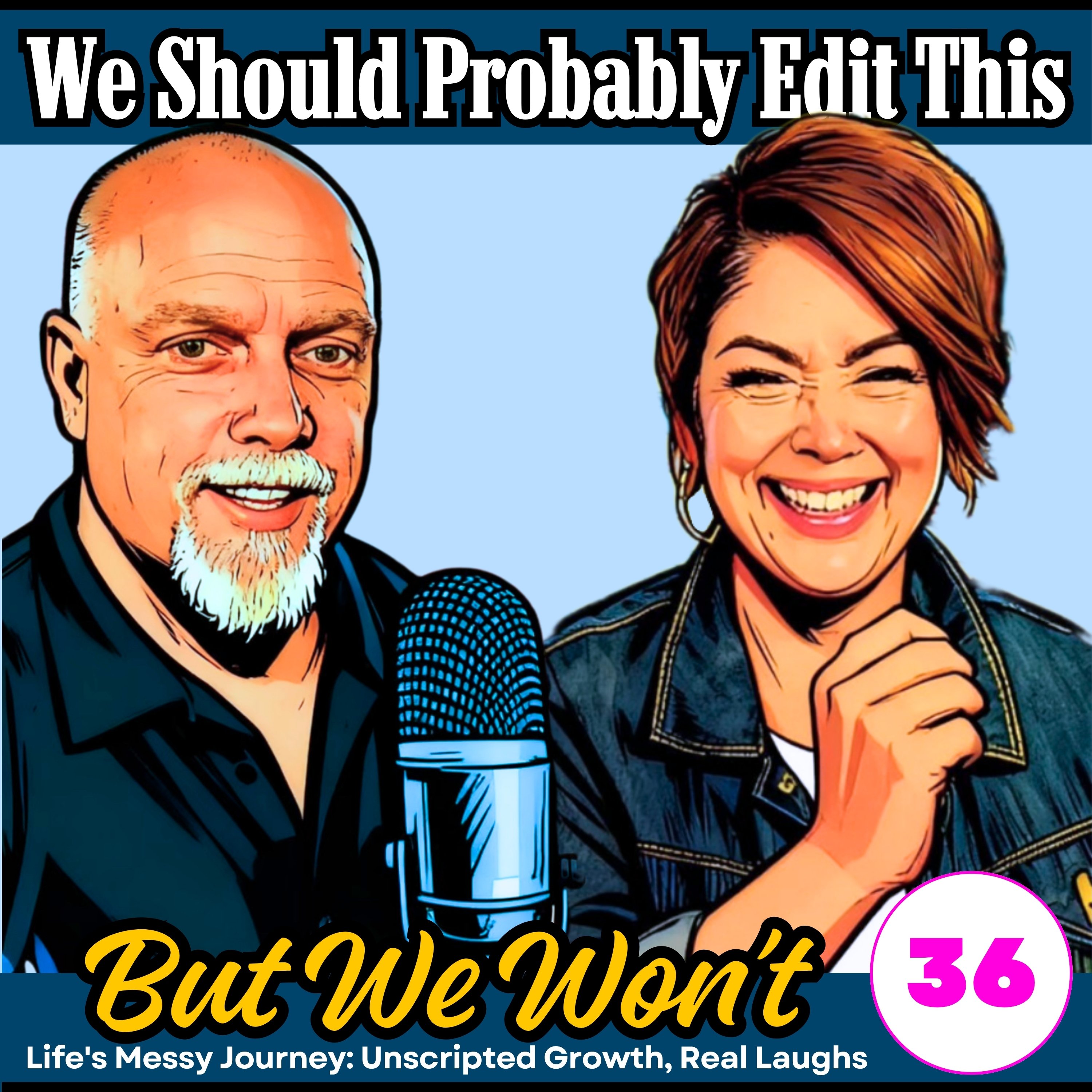 Things We'd Never Have Said at 30: Honor the Struggle. Bring the Joy. episode artwork