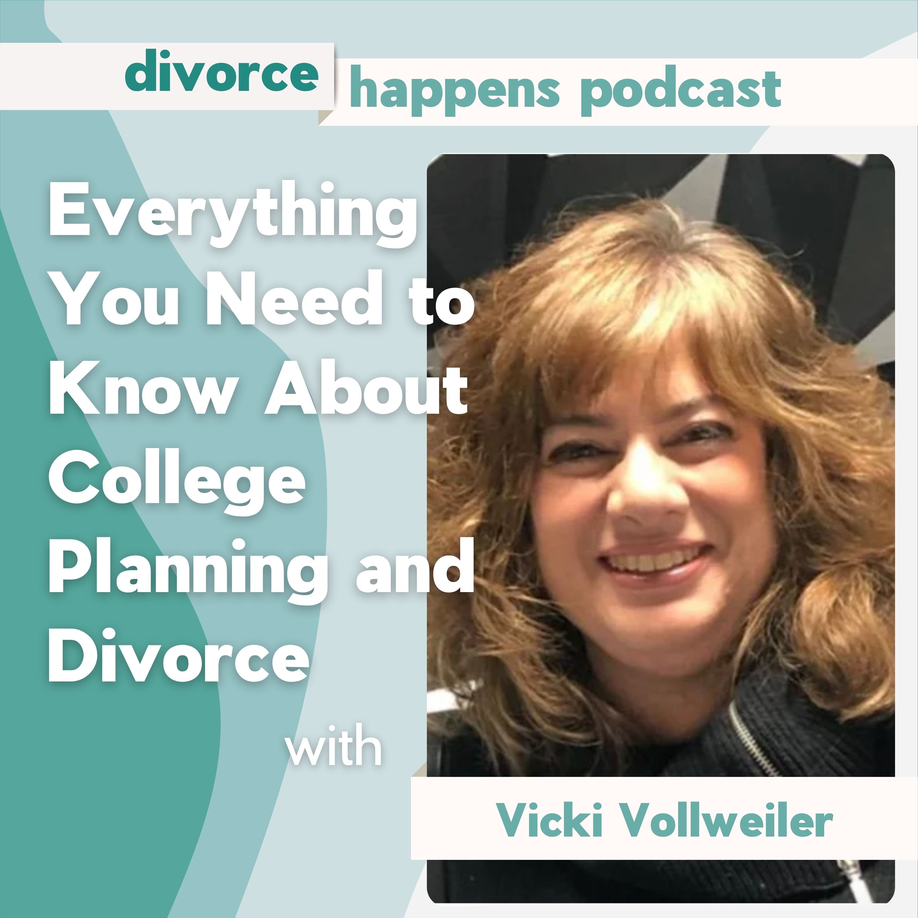 Divorce, Co-Parenting & the Cost of College: What Every Divorced Parent Needs to Know episode artwork
