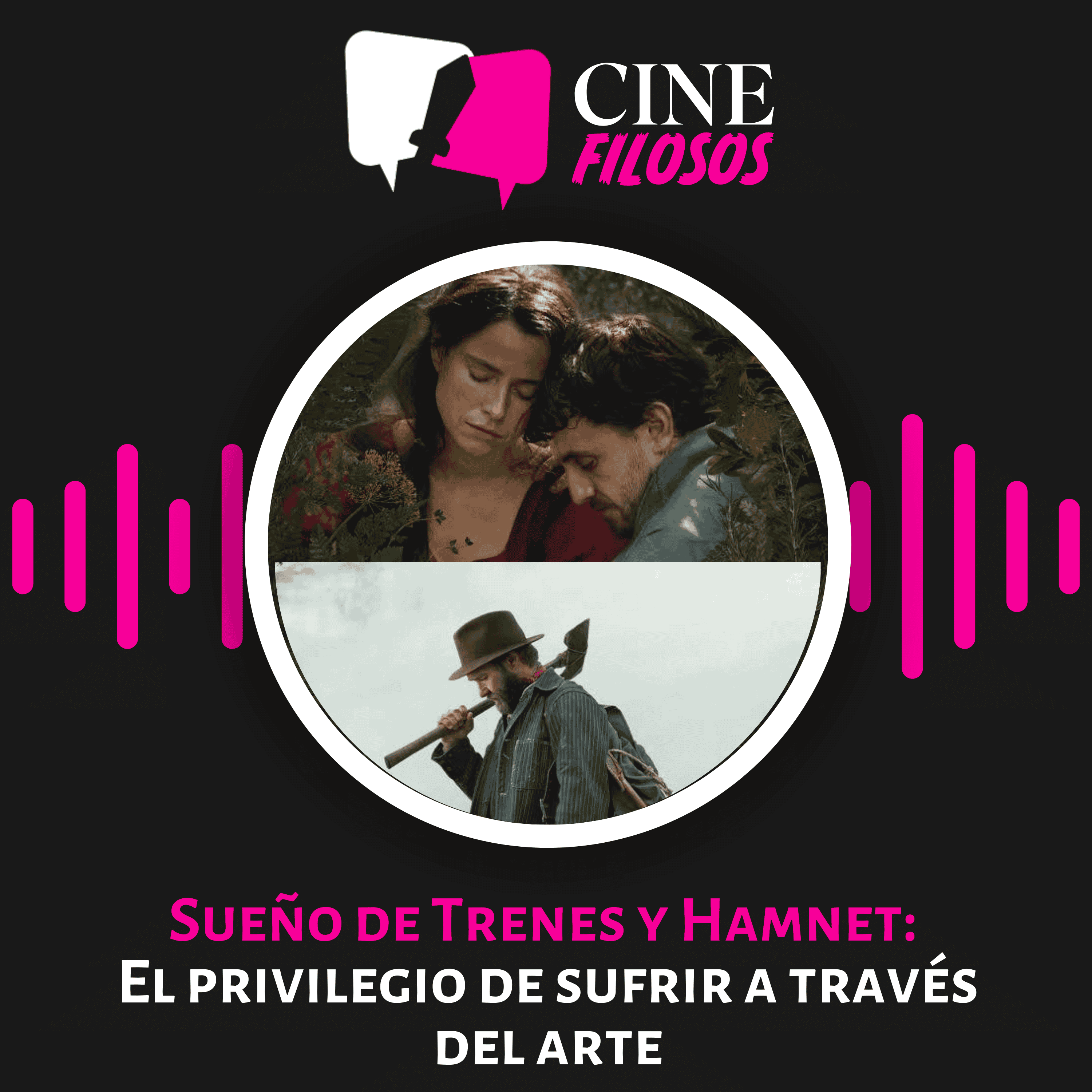 Portada de Sueño de Trenes y Hamnet: El privilegio de sufrir a través del arte