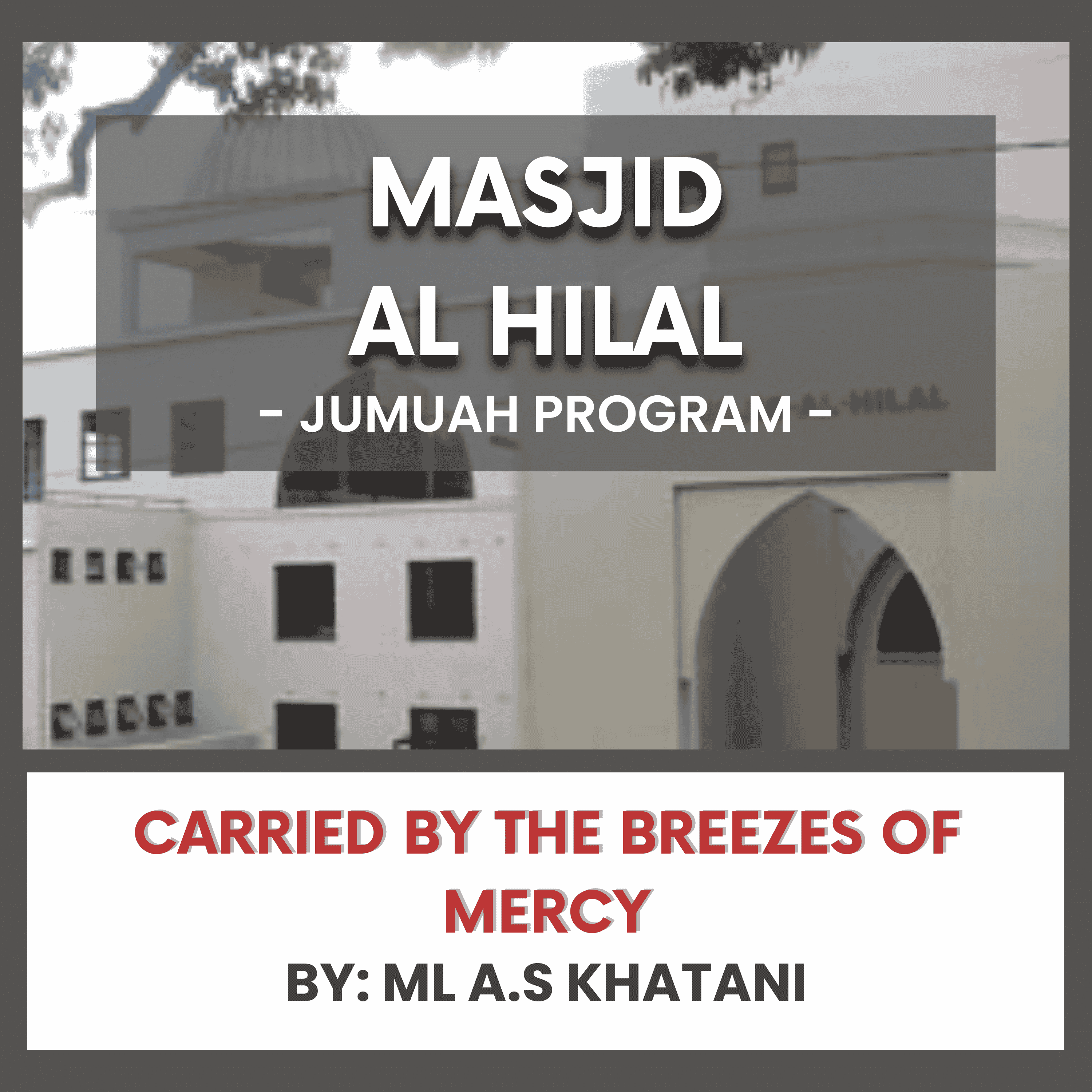 Carried by the Breezes of Mercy by ML A.S Khatani episode artwork