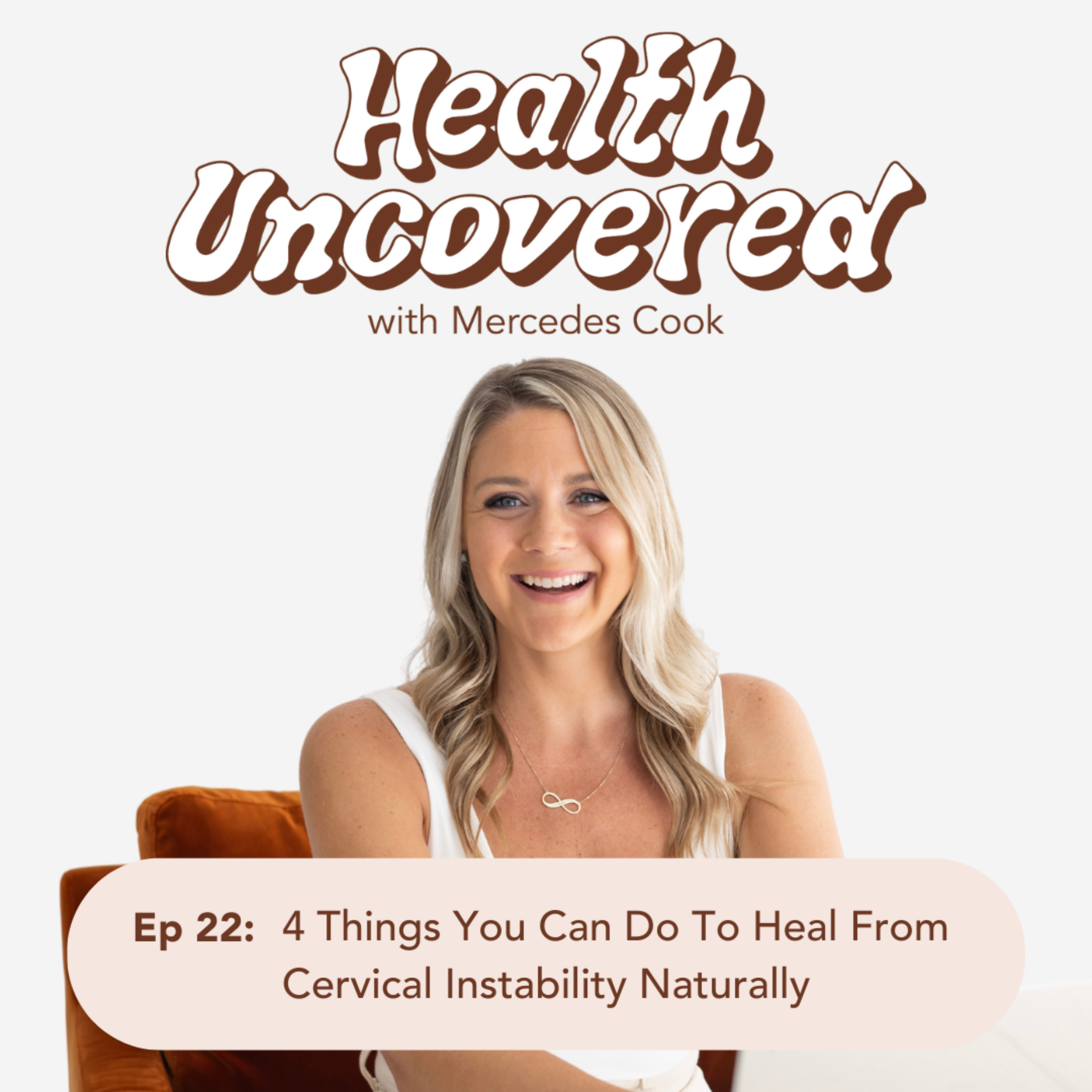 22. 4 Things You Can Do To Heal From Cervical Instability Naturally