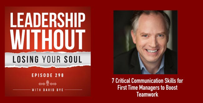 Critical Communication Skills for First-Time Managers to Reduce Conflict and Boost Teamwork and Problem Solving