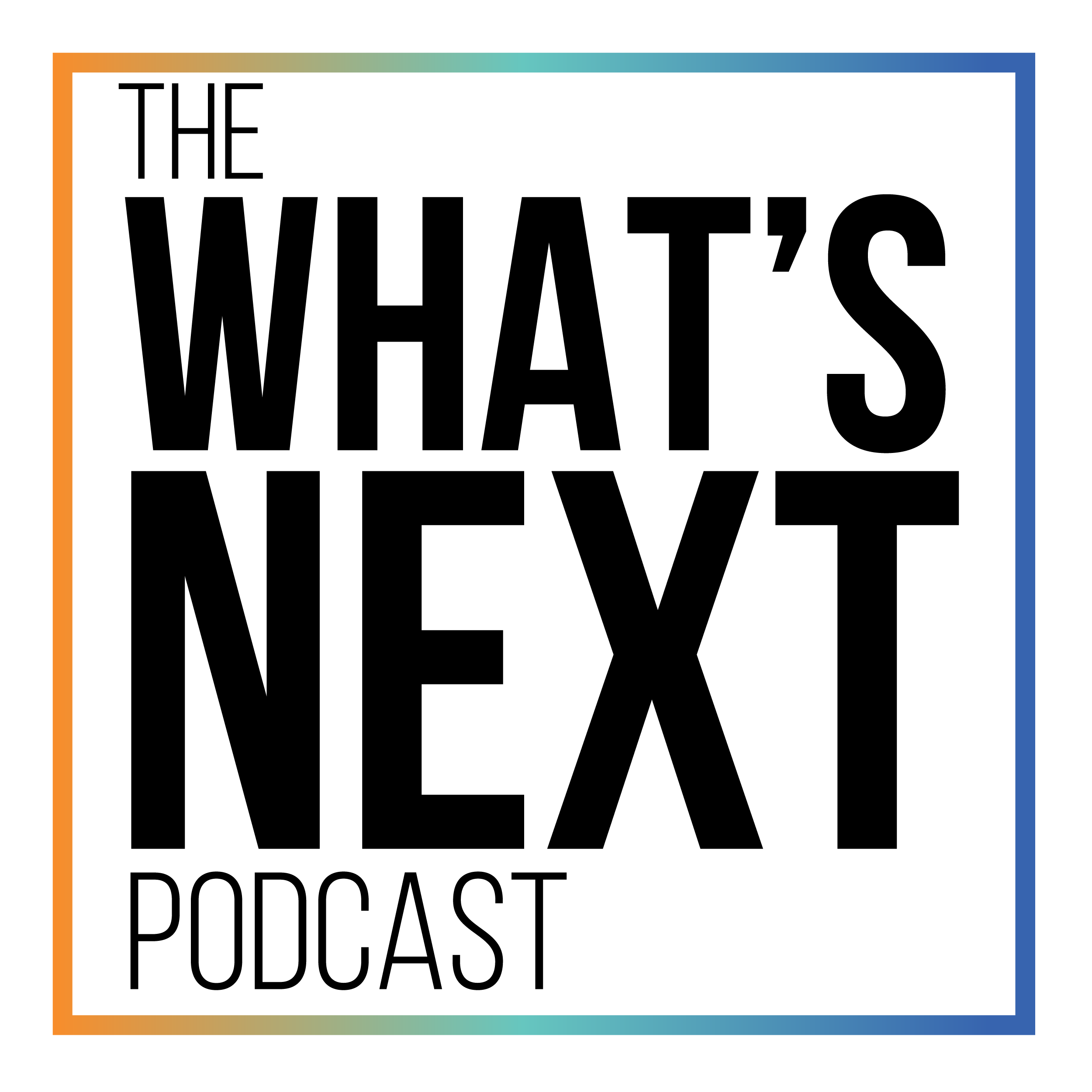 Show artwork for The What's Next Podcast