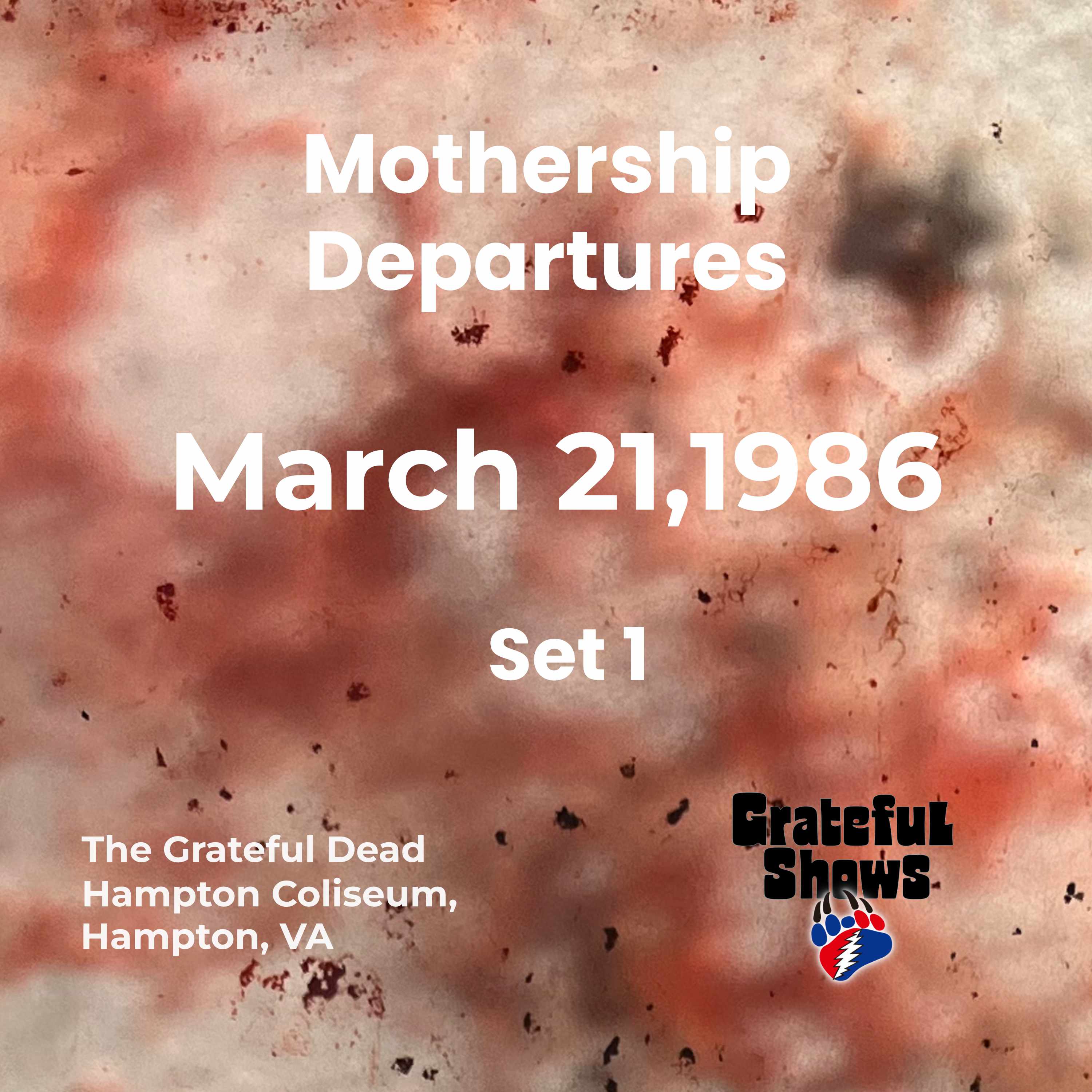Mothership Departures | Grateful Dead · Hampton Coliseum · March 21, 1986 | Set 1 · S2E04 episode artwork