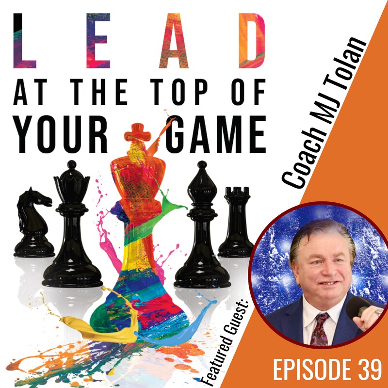 Artwork for podcast Lead at the Top of Your Game