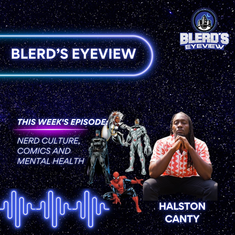 Artwork for podcast Blerd’s Eyeview