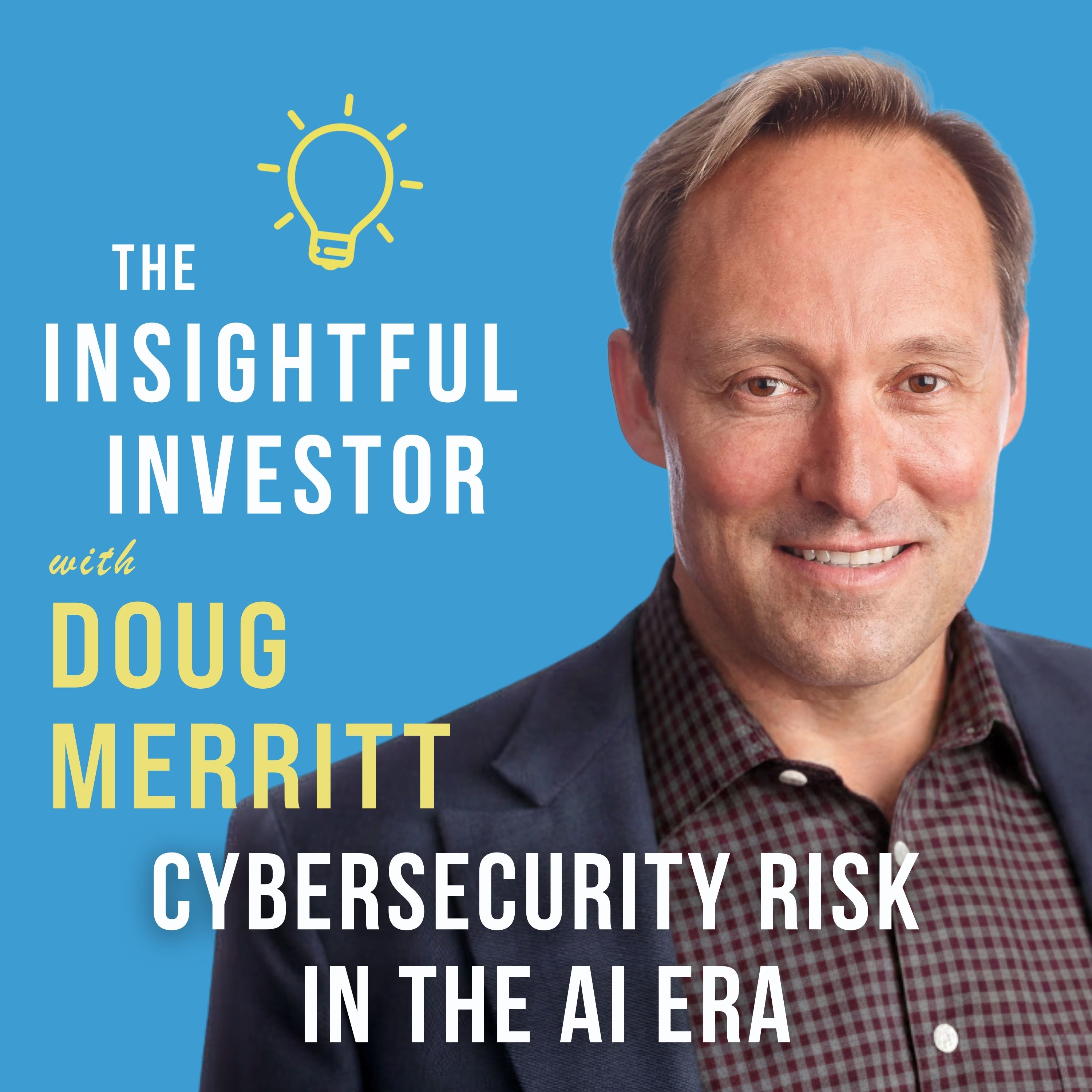 #122 - Doug Merritt: Cybersecurity Risk in the AI Era episode artwork