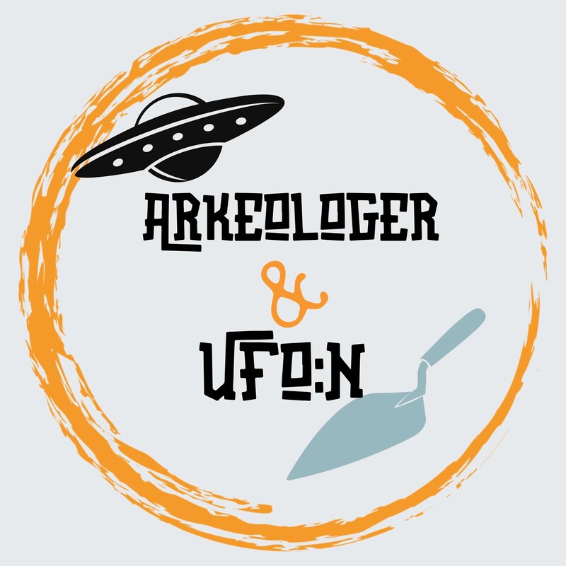Artwork for podcast Arkeologer och UFO:n
