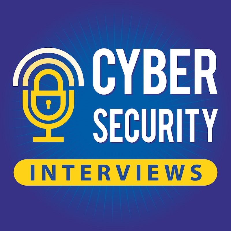 Artwork for podcast Cyber Security Interviews