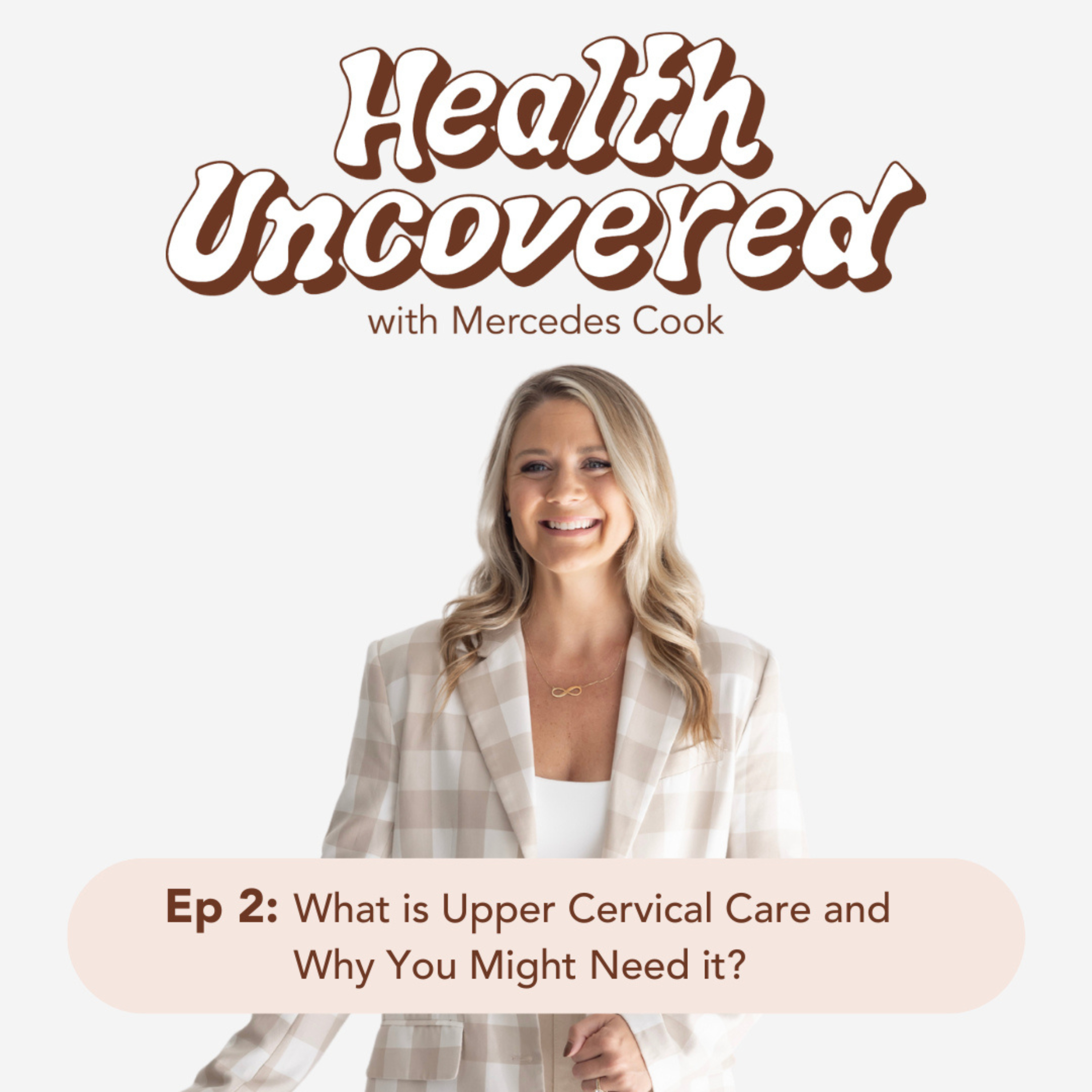 Health Uncovered with Mercedes Cook