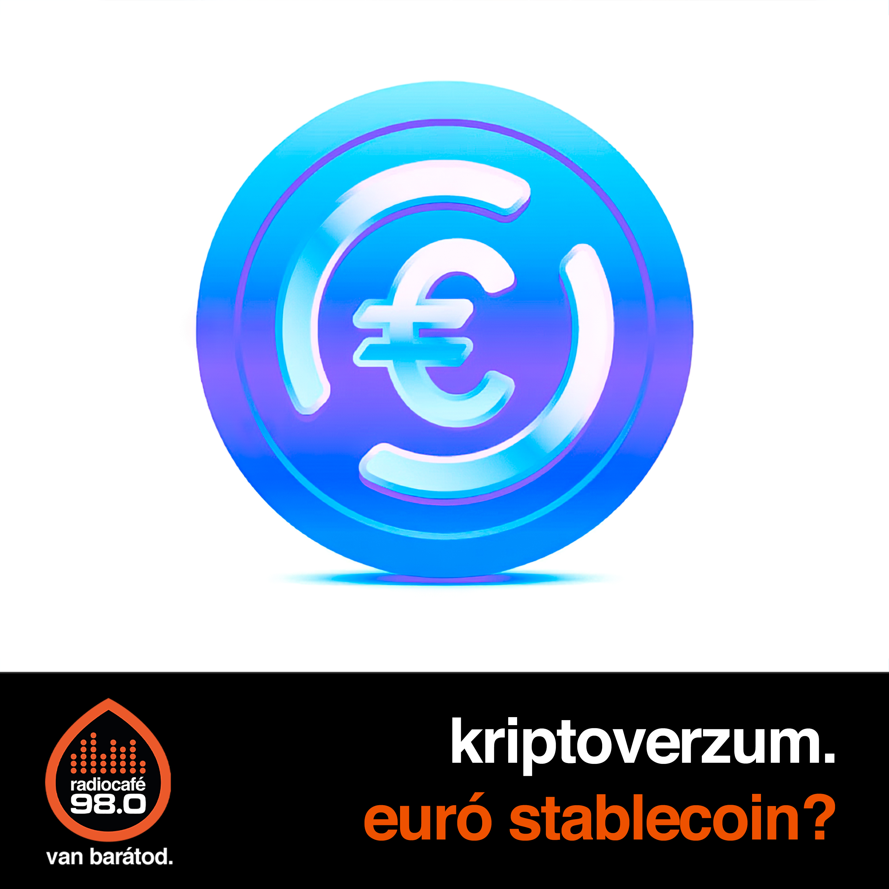 #147 - Európai nagybankok dolgoznak egy Euróhoz kötött stablecoinon (2026-03-02) episode artwork