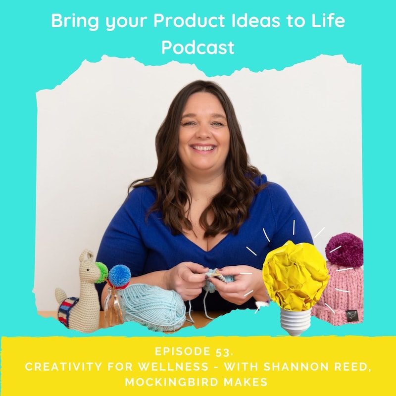Artwork for podcast Bring Your Product Idea to Life