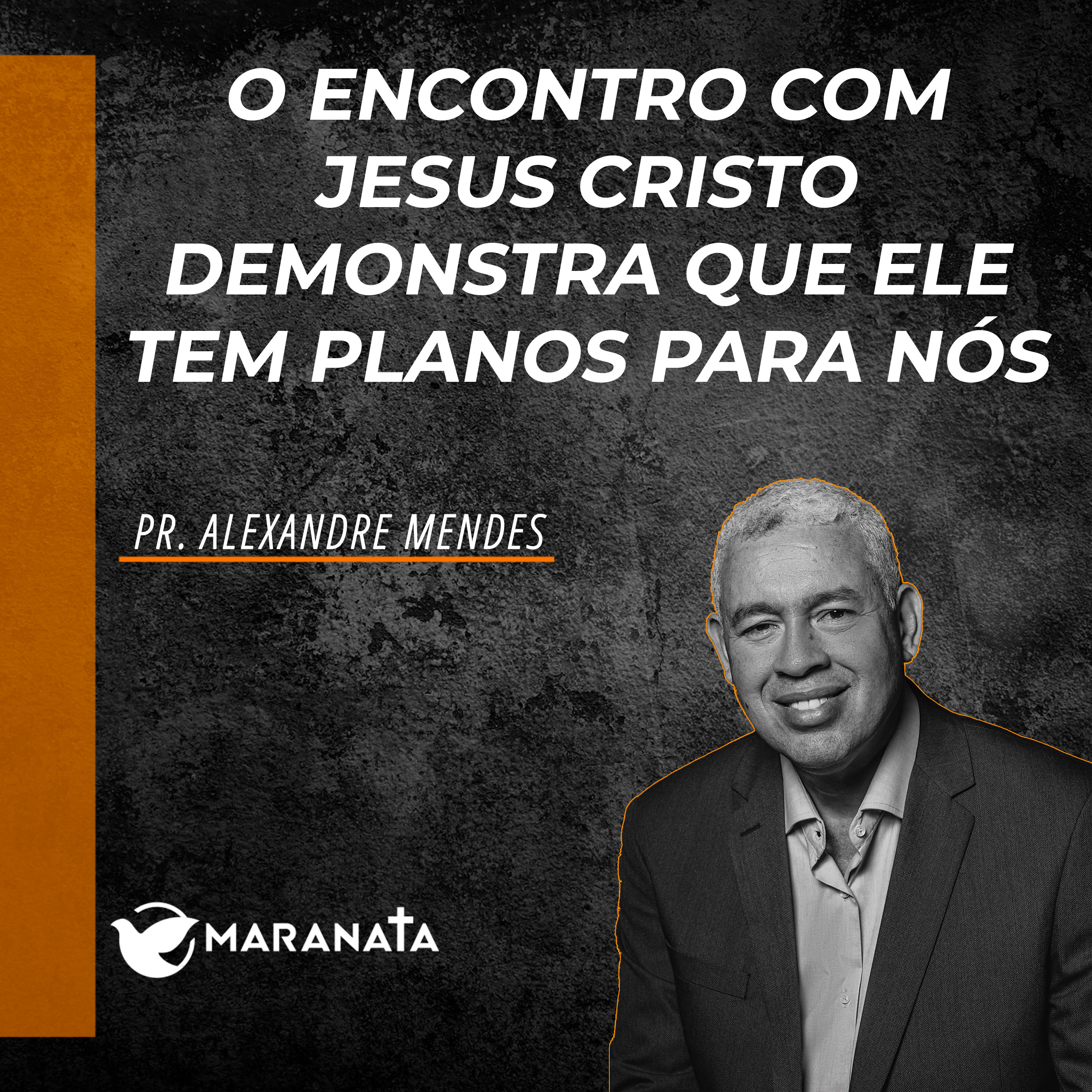 O encontro com Jesus Cristo demonstra que Ele tem planos para nós - Pr. Alexandre Mendes