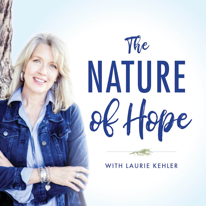 Artwork for podcast The Nature of Hope