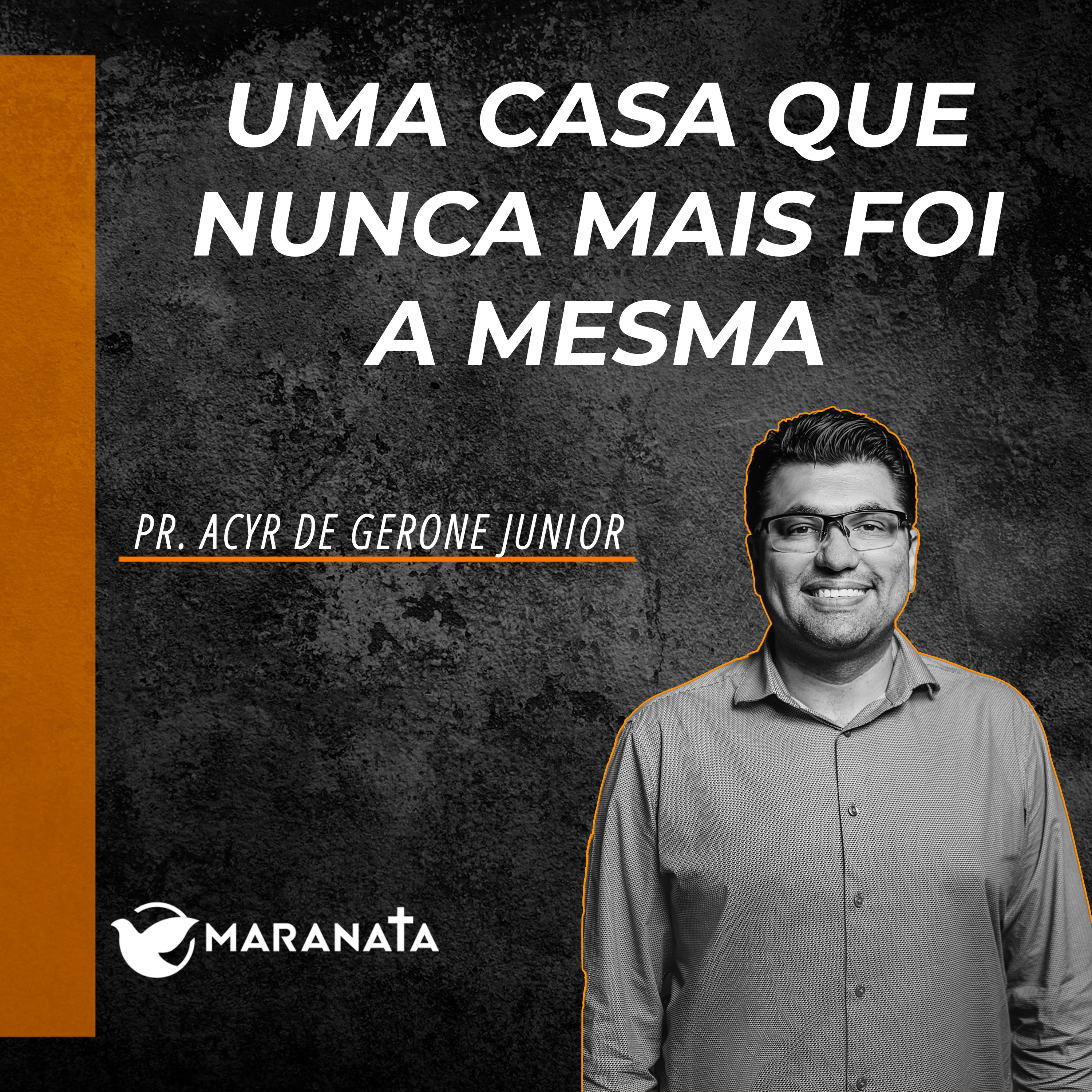Uma casa que nunca mais foi a mesma - Pr. Acyr de Gerone Junior episode artwork