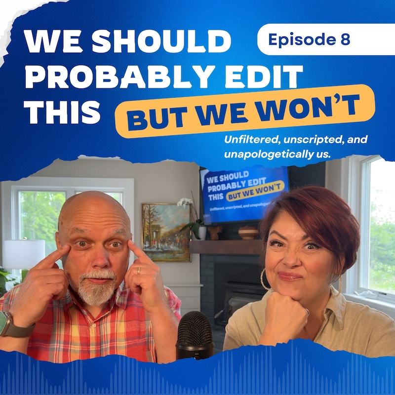 Artwork for podcast We Should Probably Edit This — But We Won't