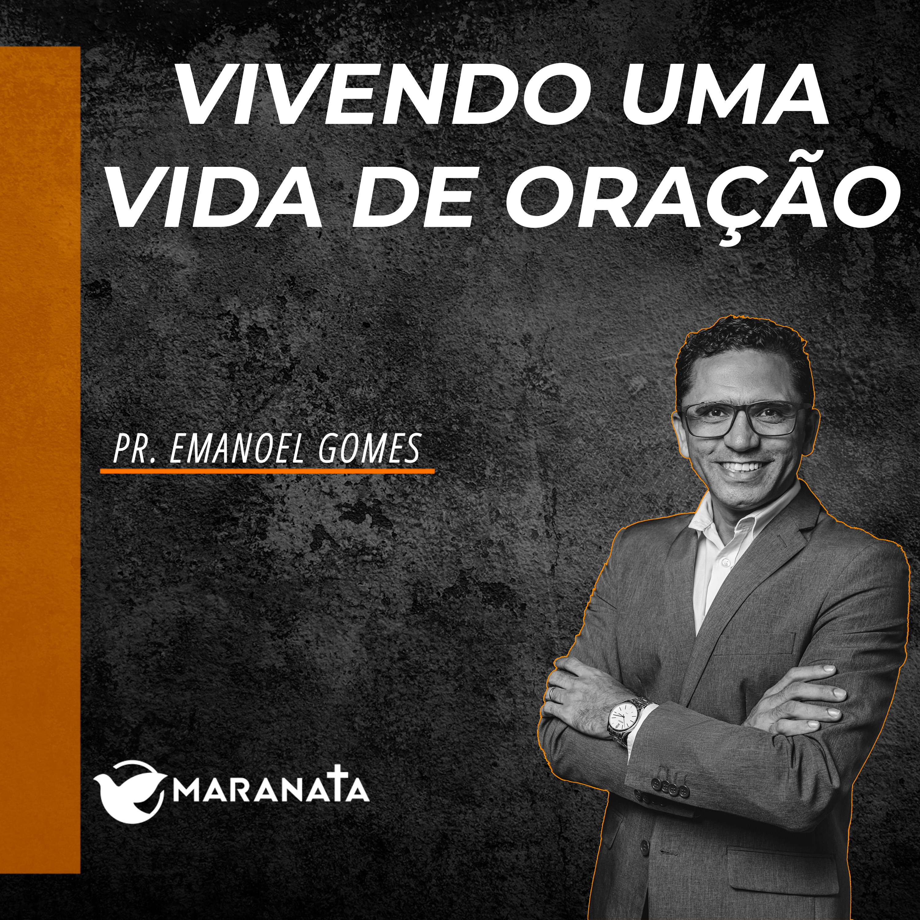 Vivendo uma vida de oração - Pr. Emanoel Gomes episode artwork