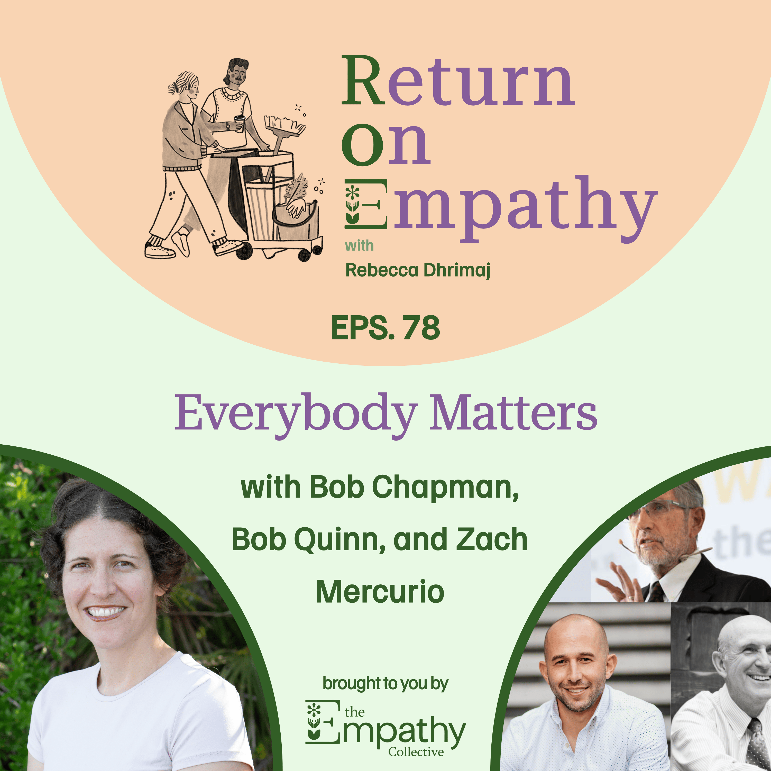 Everybody Matters with Bob Chapman, Bob Quinn, and Zach Mercurio episode artwork