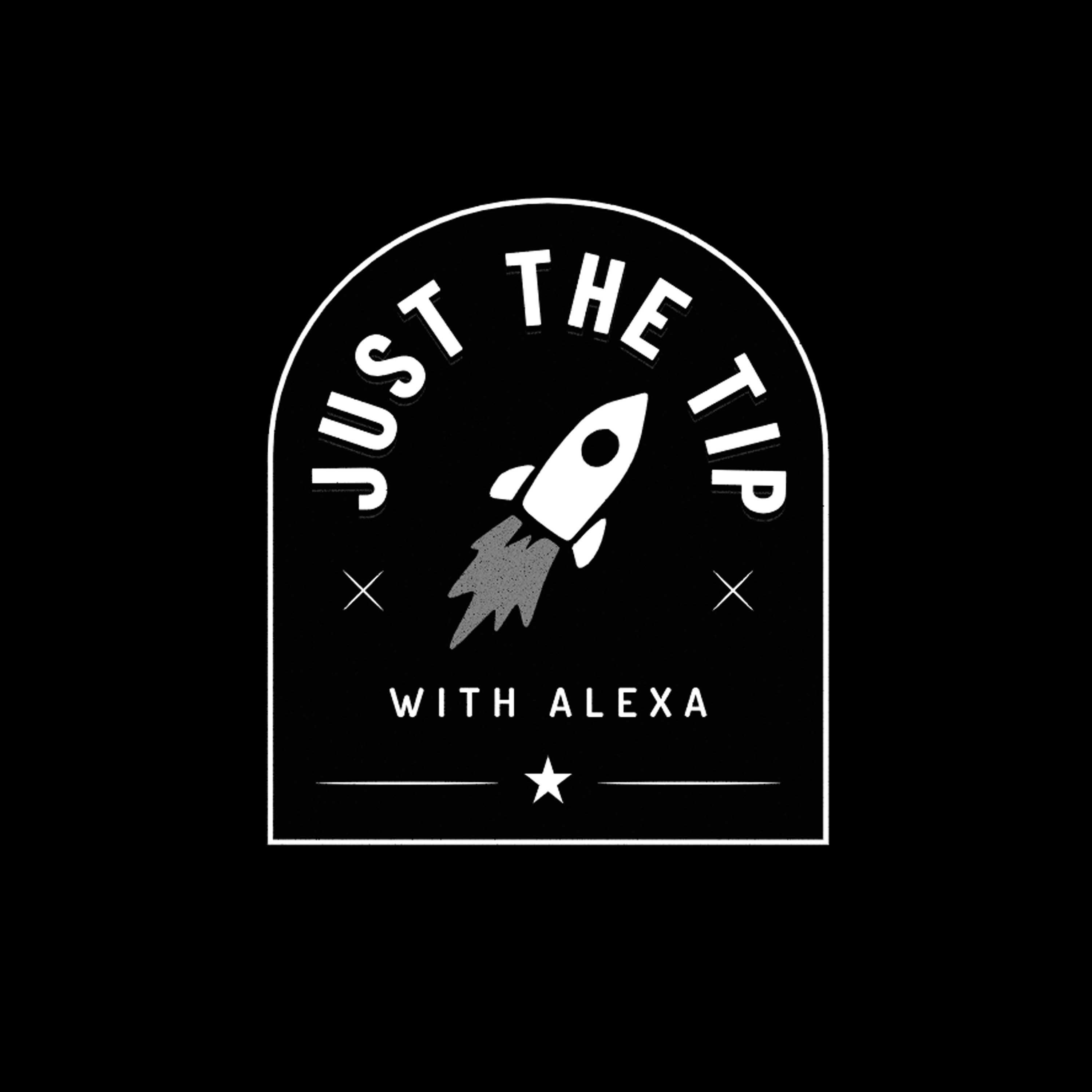 Artwork for Just The Tip With Alexa