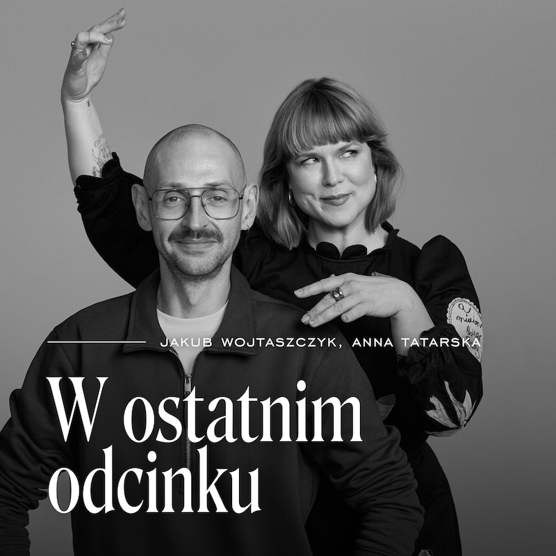 Artwork for podcast W ostatnim odcinku