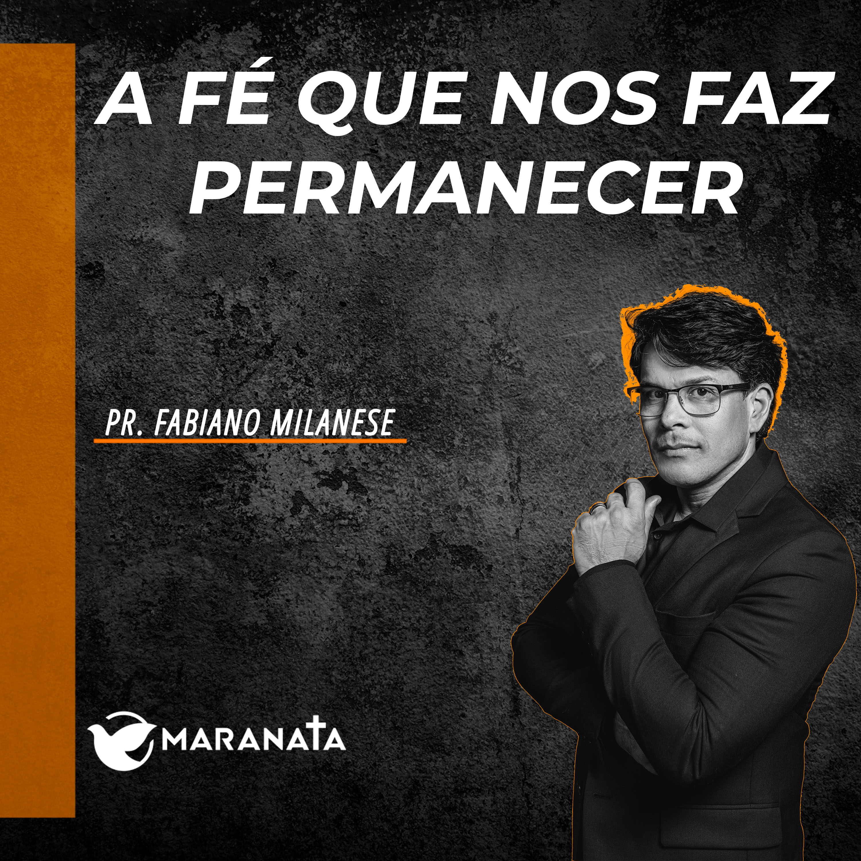 A fé que nos faz permanecer - Pr. Fabiano Milanese