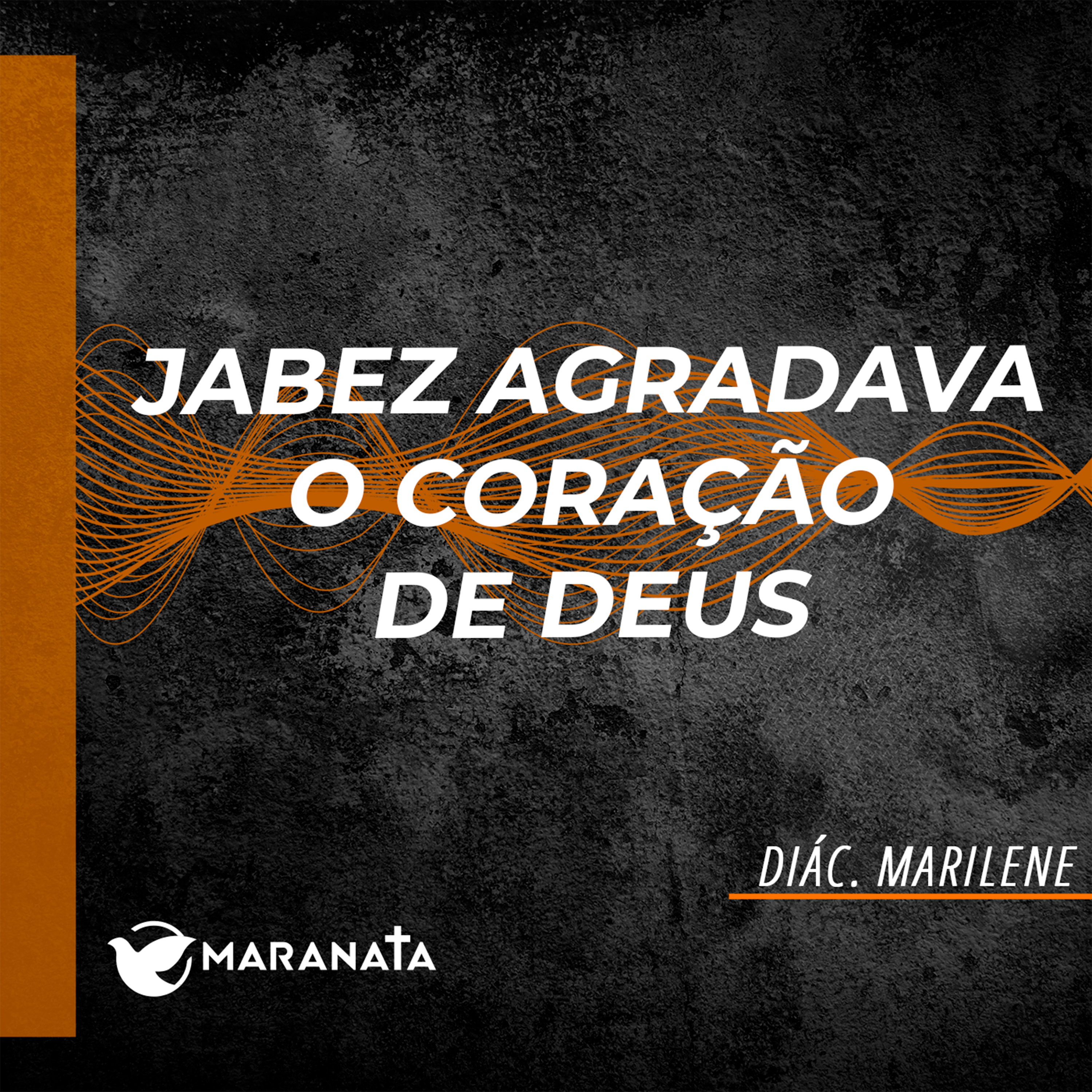 Jabez agradava o coração de Deus - Diác. Marilene episode artwork