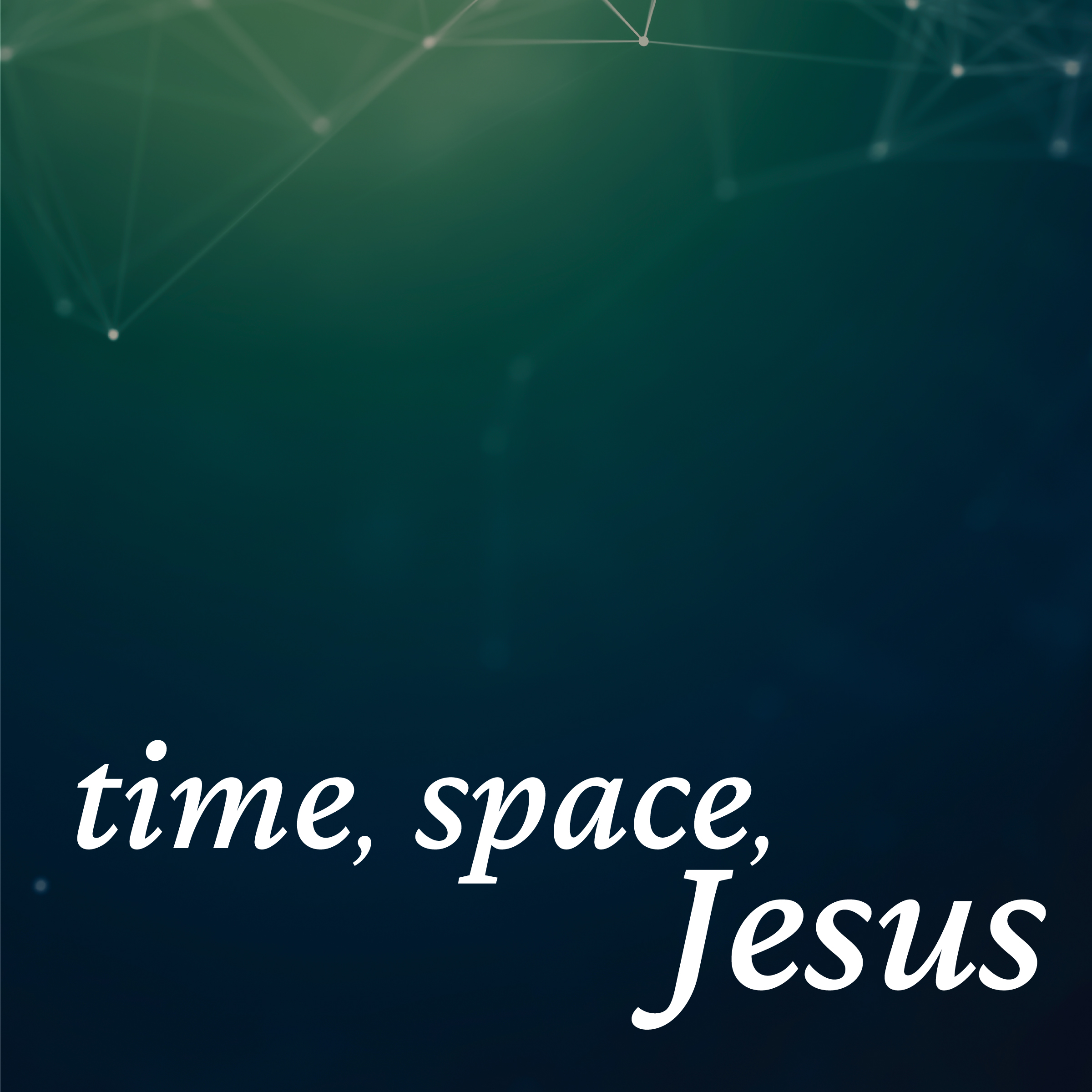 Artwork for time, space, Jesus